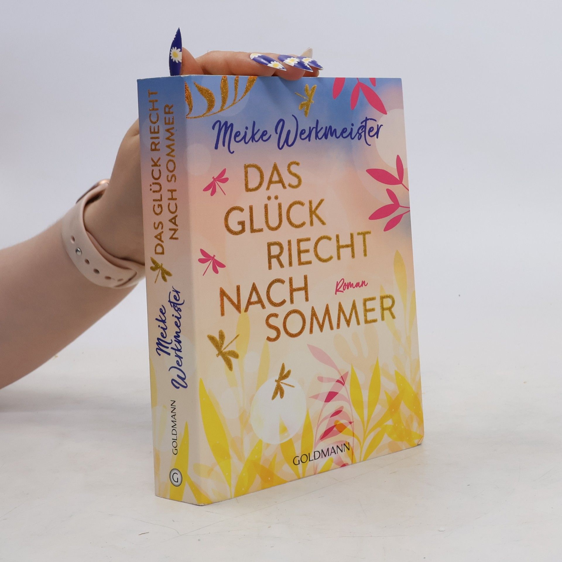 Meike Werkmeister Das Glück riecht nach Sommer