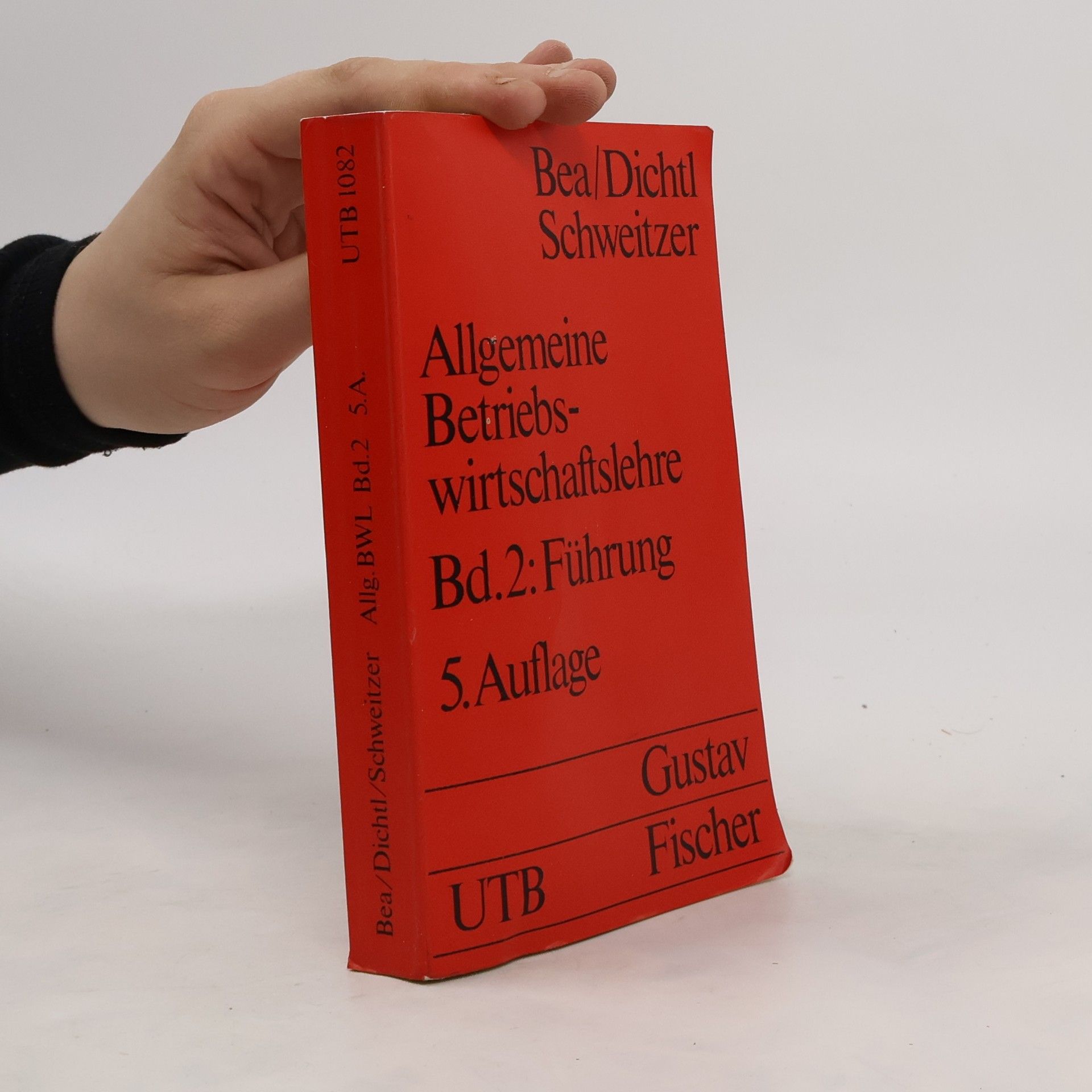 Marcell Schweitzer Allgemeine Betriebswirtschaftslehre Bd. 2: Führung