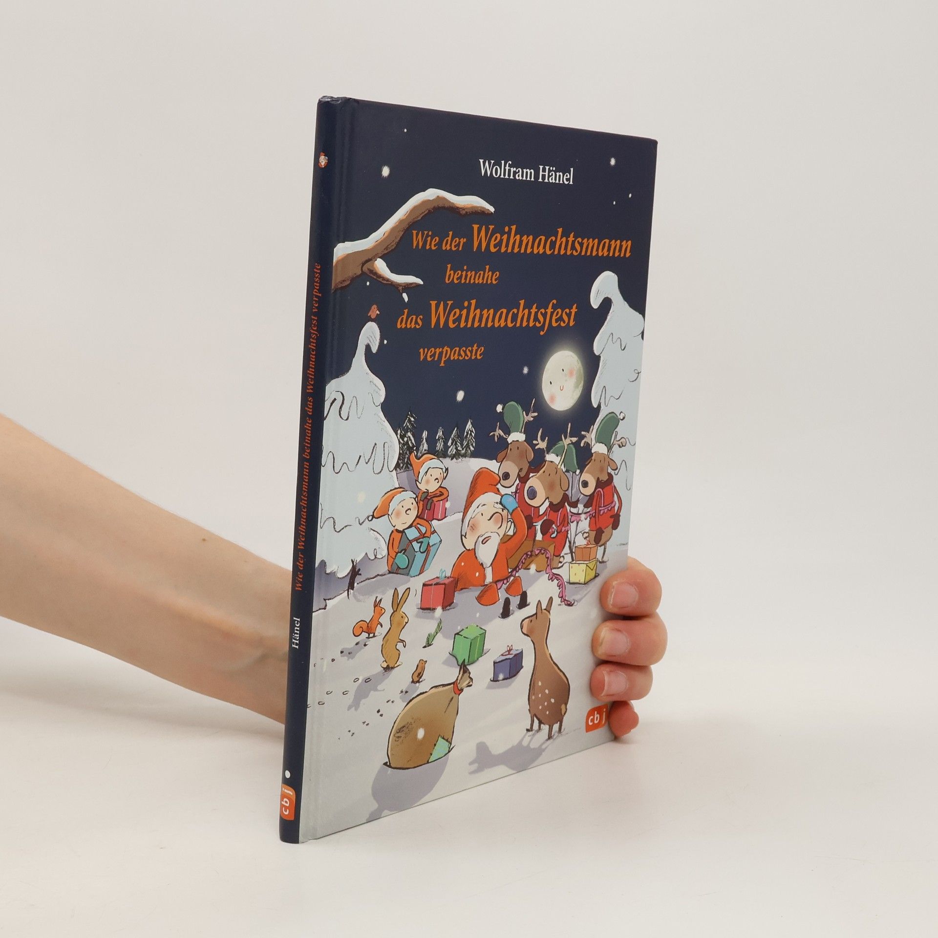 Wolfram Hänel Wie der Weihnachtsmann beinahe das Weihnachtsfest verpasste