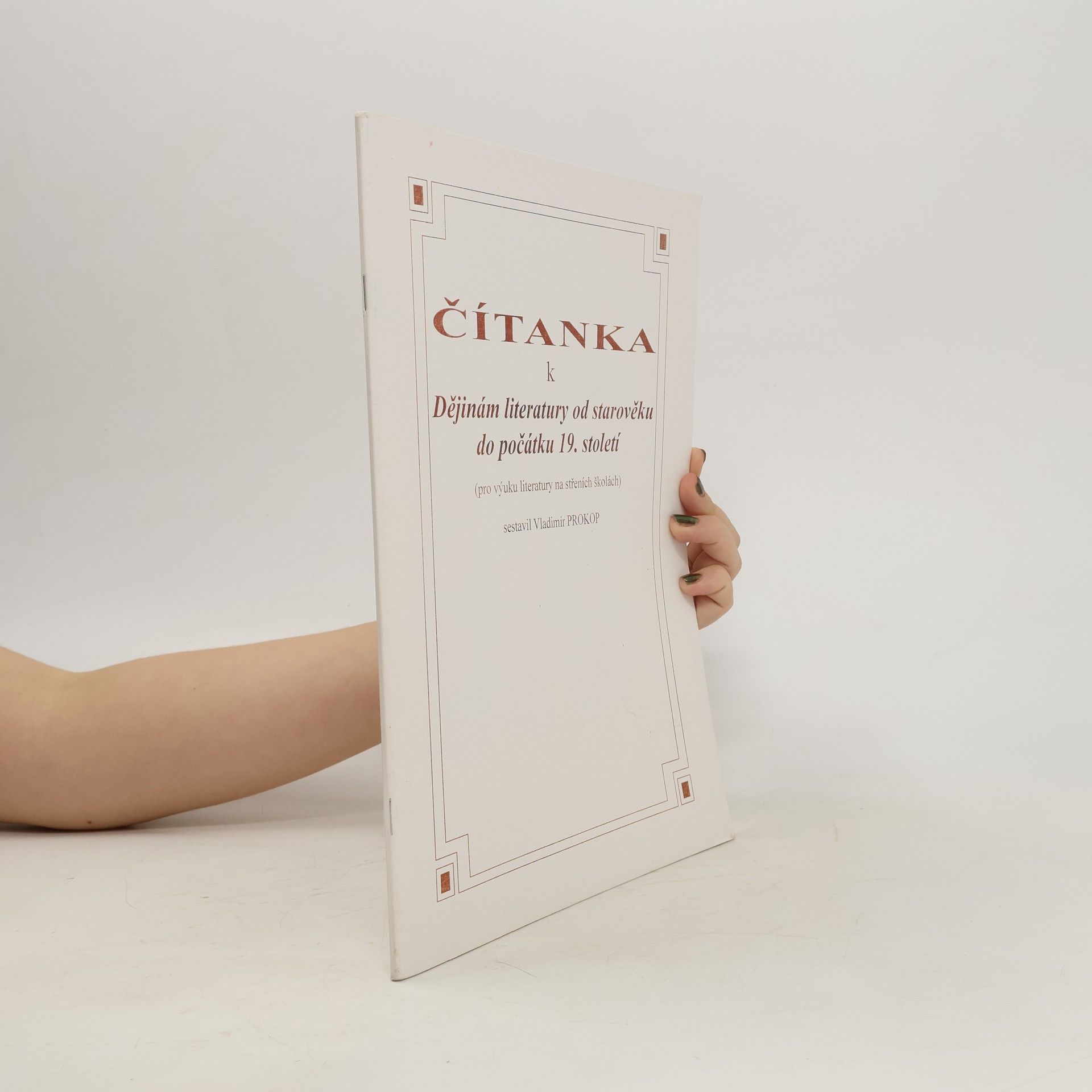 Autores varios Čítanka k dějinám literatury od starověku do počátku 19. století