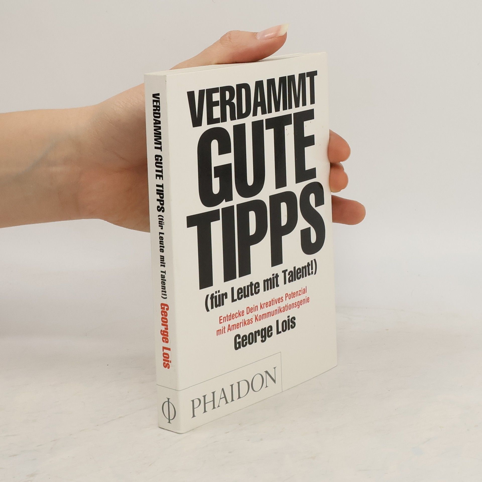 George Lois Verdammt gutte Tipps
