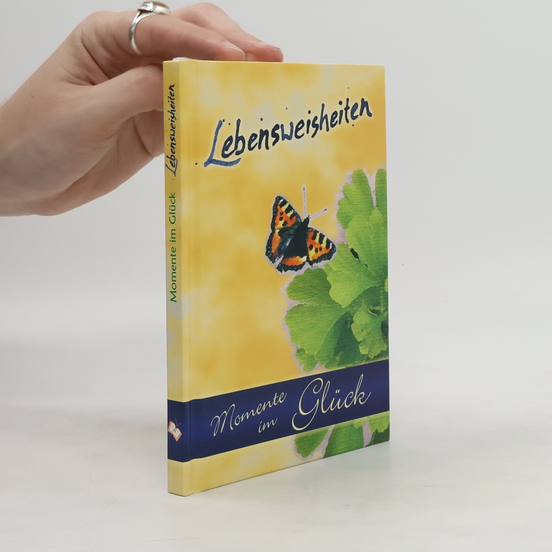 Collective Lebensweisheiten - Momente im Glück. Eine Sammlung von Zitaten, Sprüchen und Weisheiten