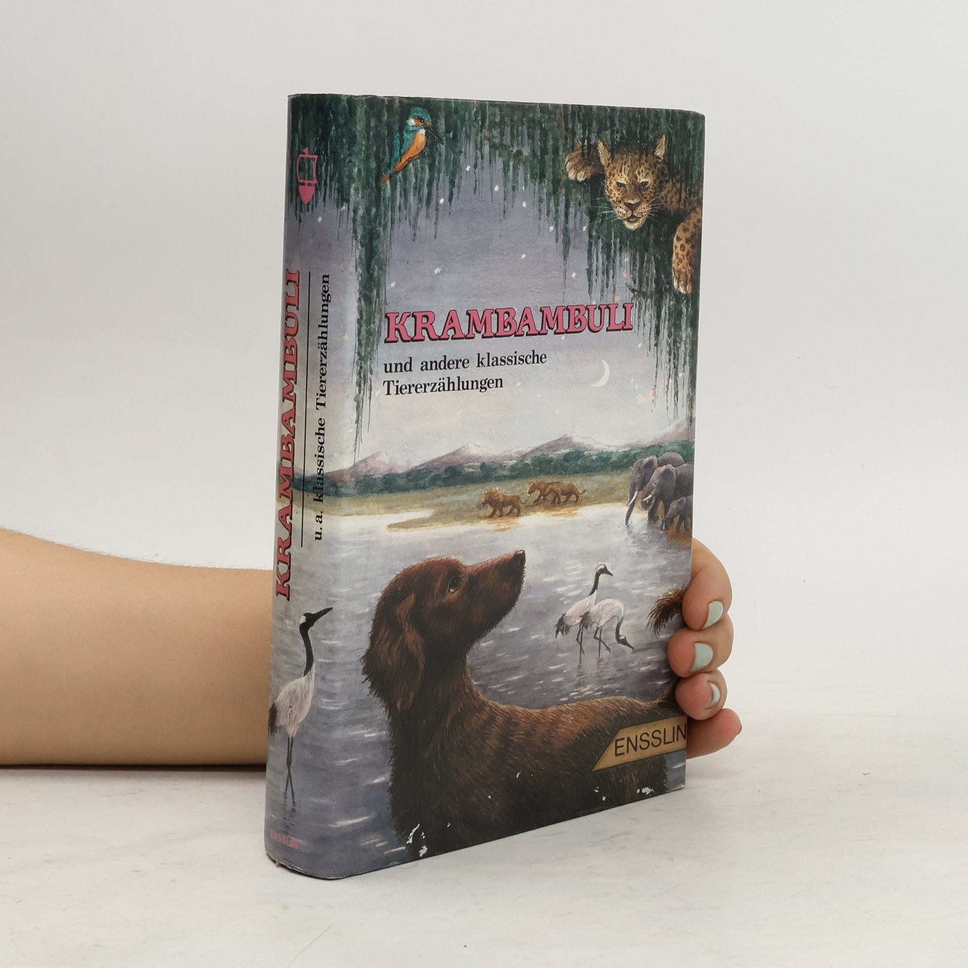 Helmut Höfling Krambambuli und andere klassische Tiererzählungen