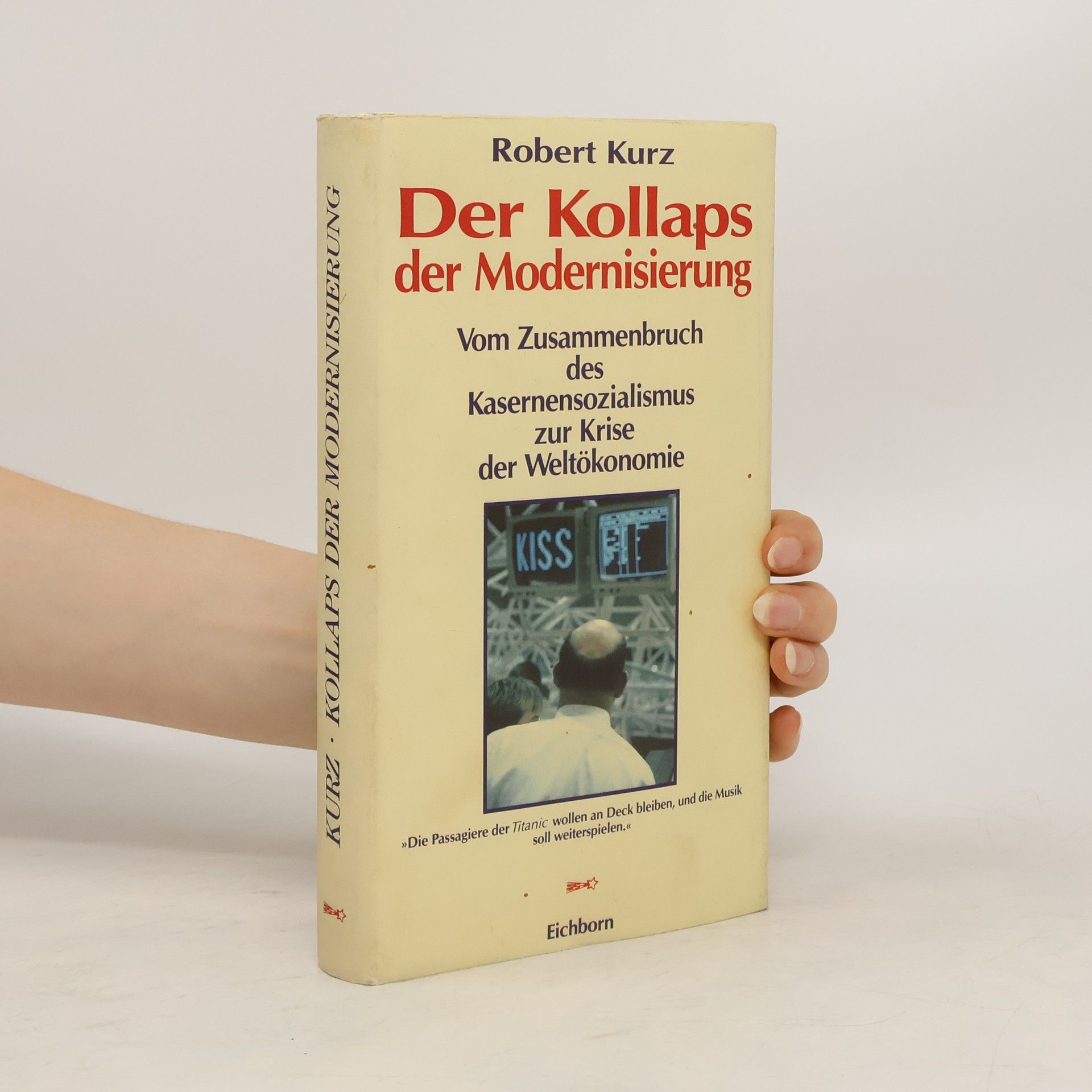 Robert Kurz Der Kollaps der Modernisierung