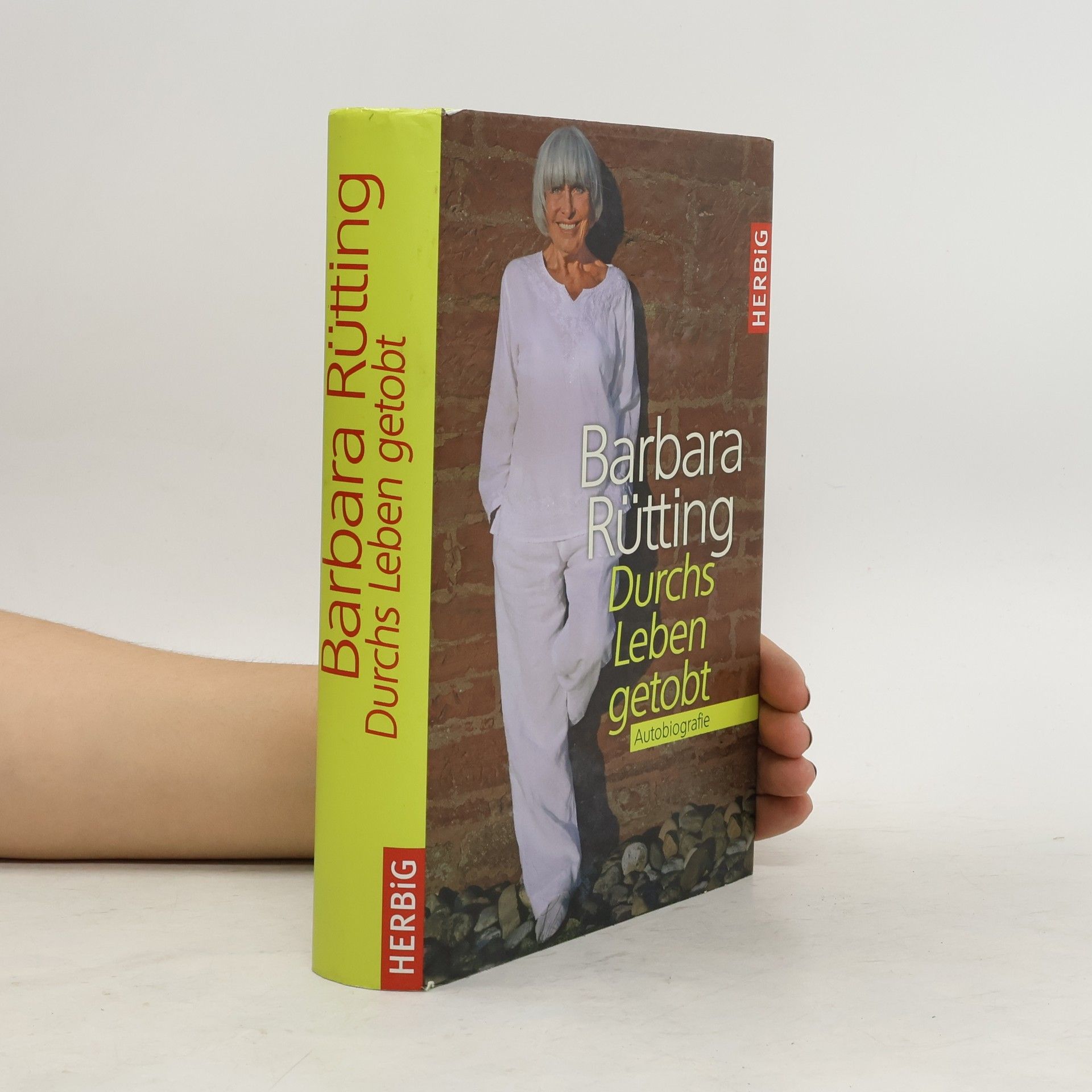 Barbara Rütting Durchs Leben getobt