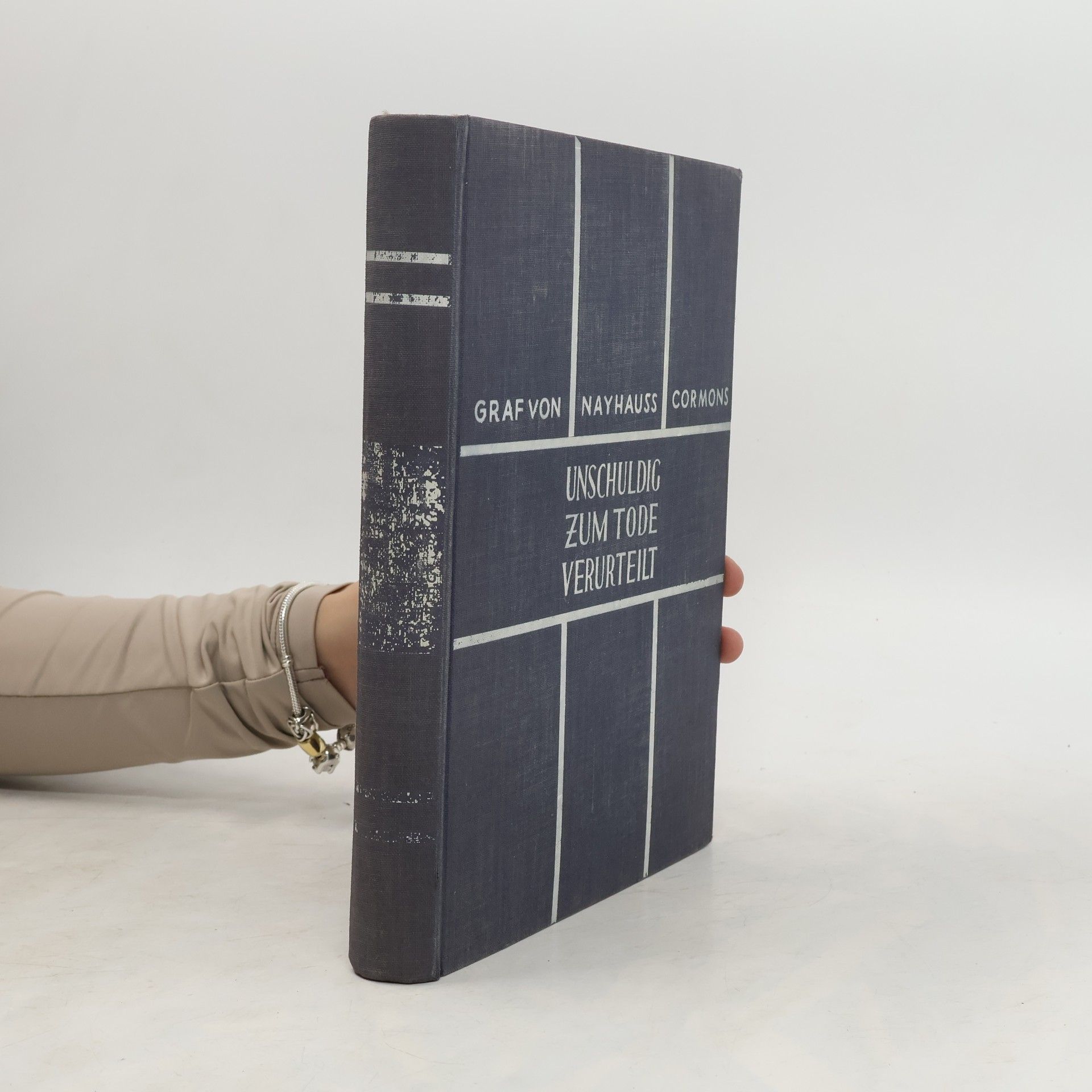 Graf von Nayhauß-Cormons Unschuldig zum Tode verurteilt