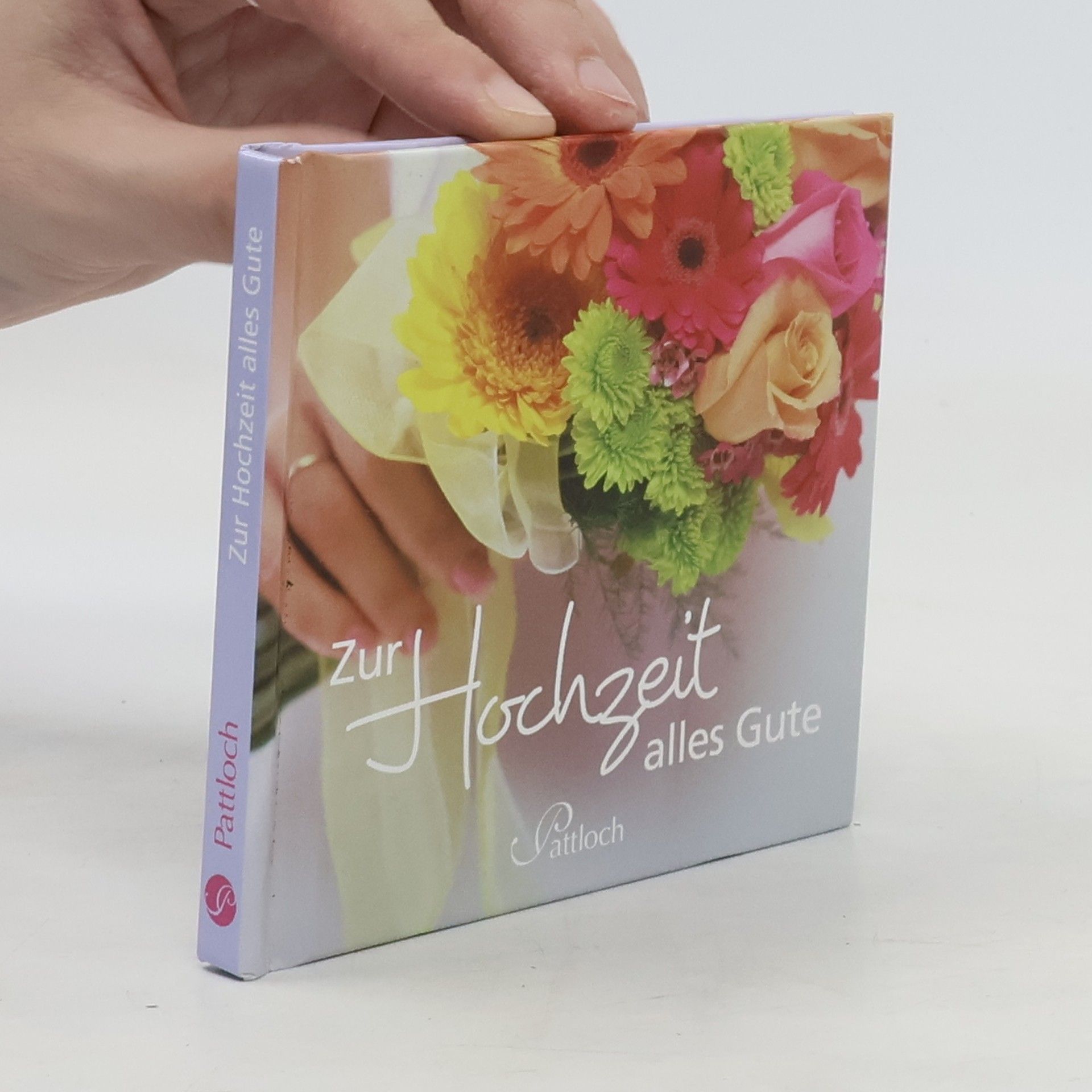 Pattloch Zur Hochzeit alles Gute