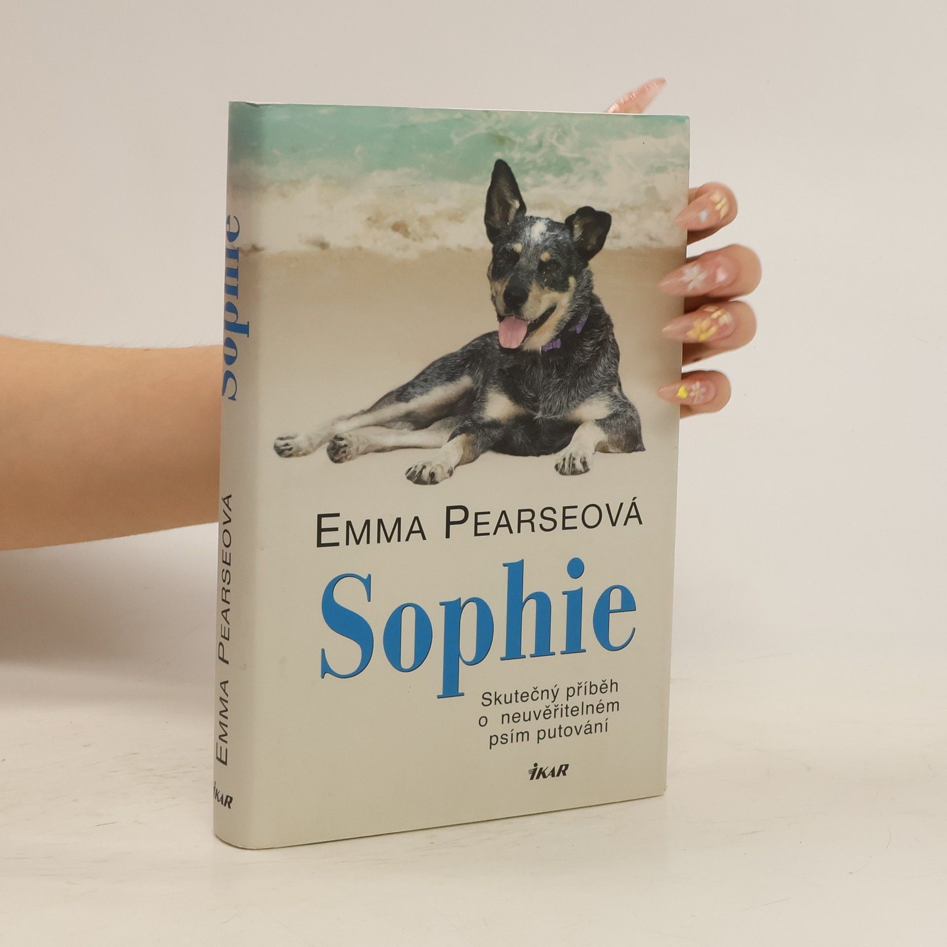 Emma Pearse Sophie: skutečný příběh o neuvěřitelném psím putování