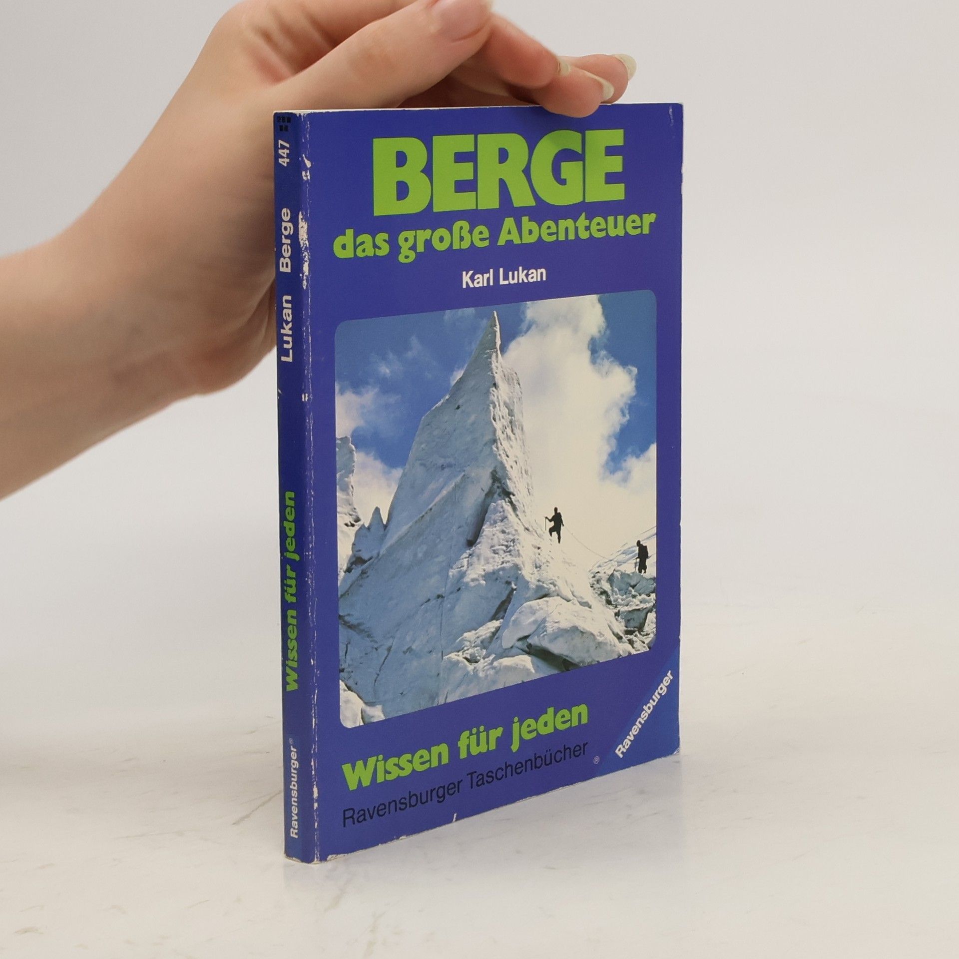 Karl Lukan Berge, das grosse Abenteuer