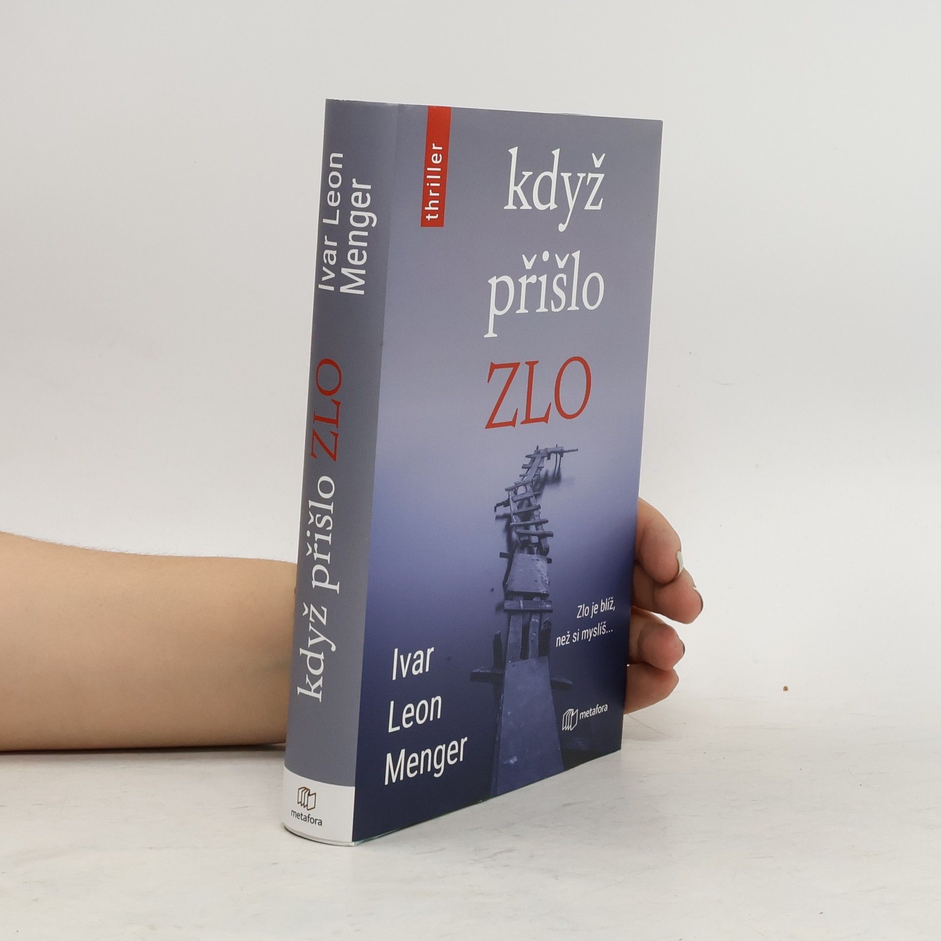 Ivar Leon Menger Když přišlo zlo