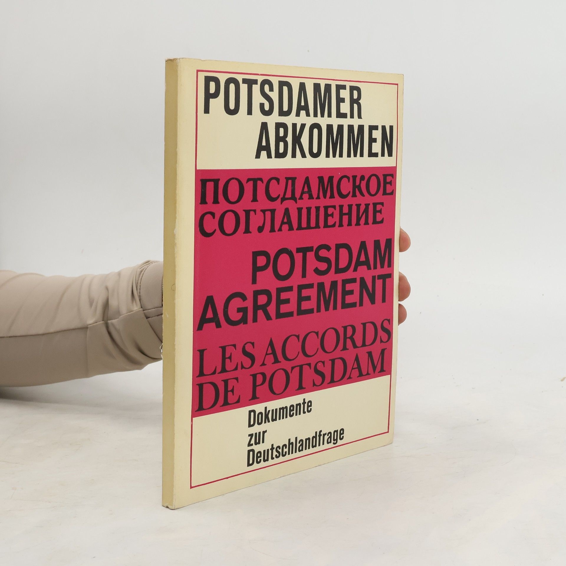 Collectif d'auteurs Potsdamer Abkommen. Dokumente zur Deutschlandfrage
