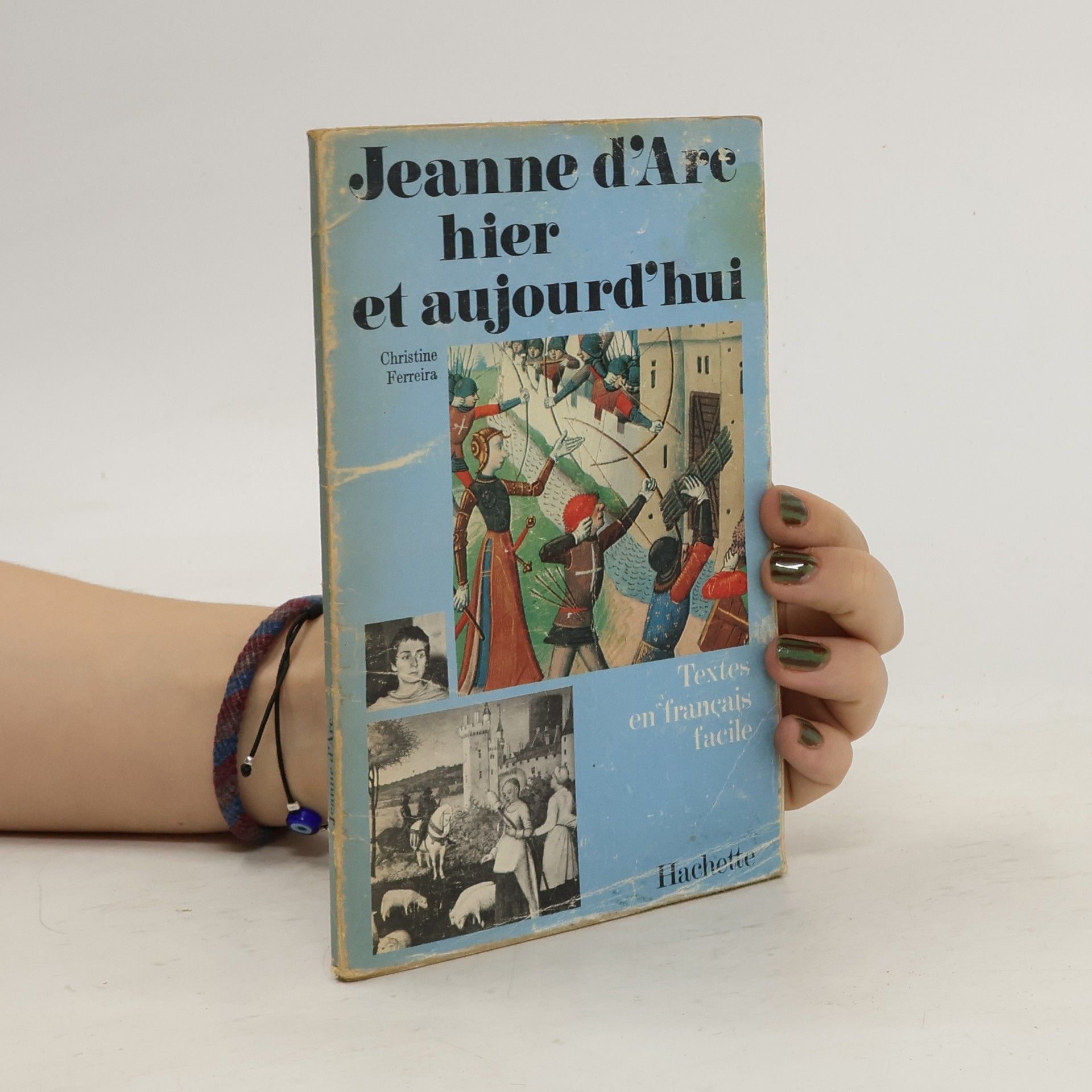 Christine Ferreira Jeanne d'Are hier et aujourd'hui