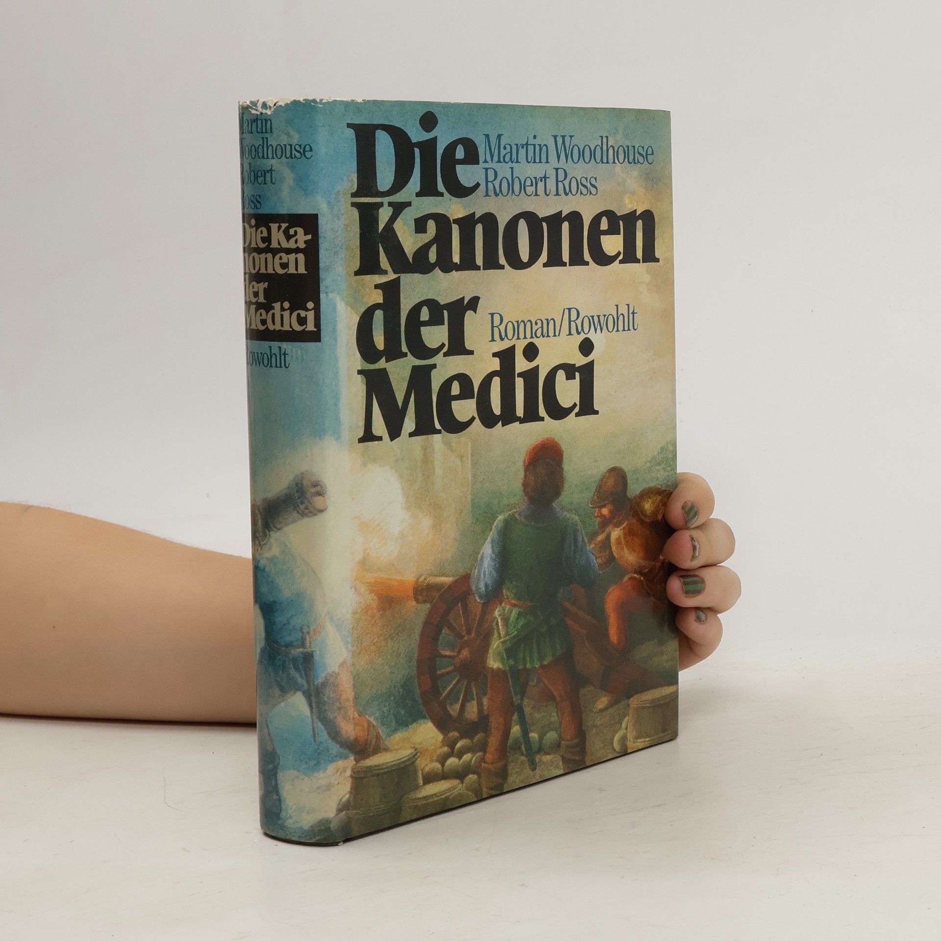 Martin Woodhouse Die Kanonen der Medici