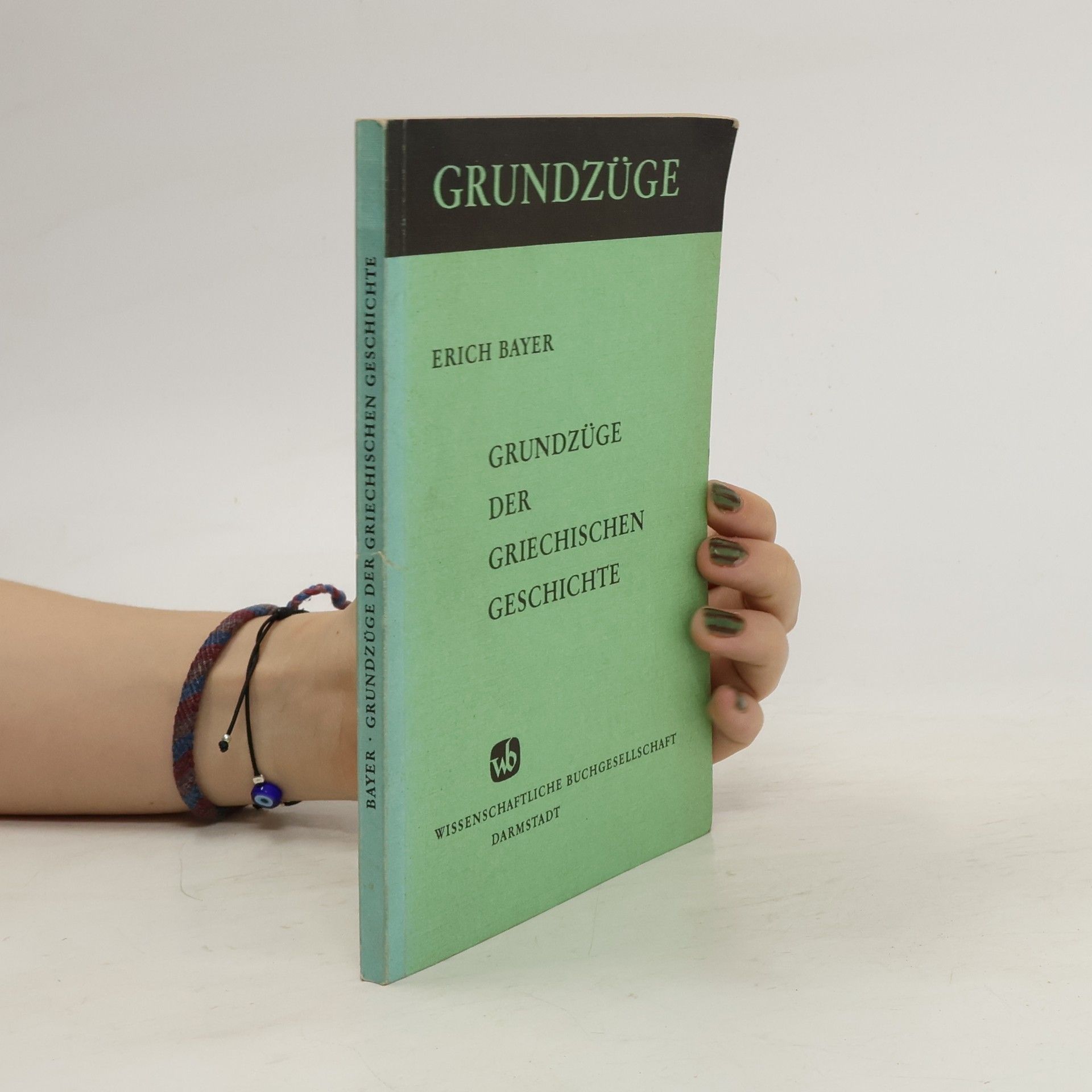 Erich Bayer Grundzüge der griechischen Geschichte