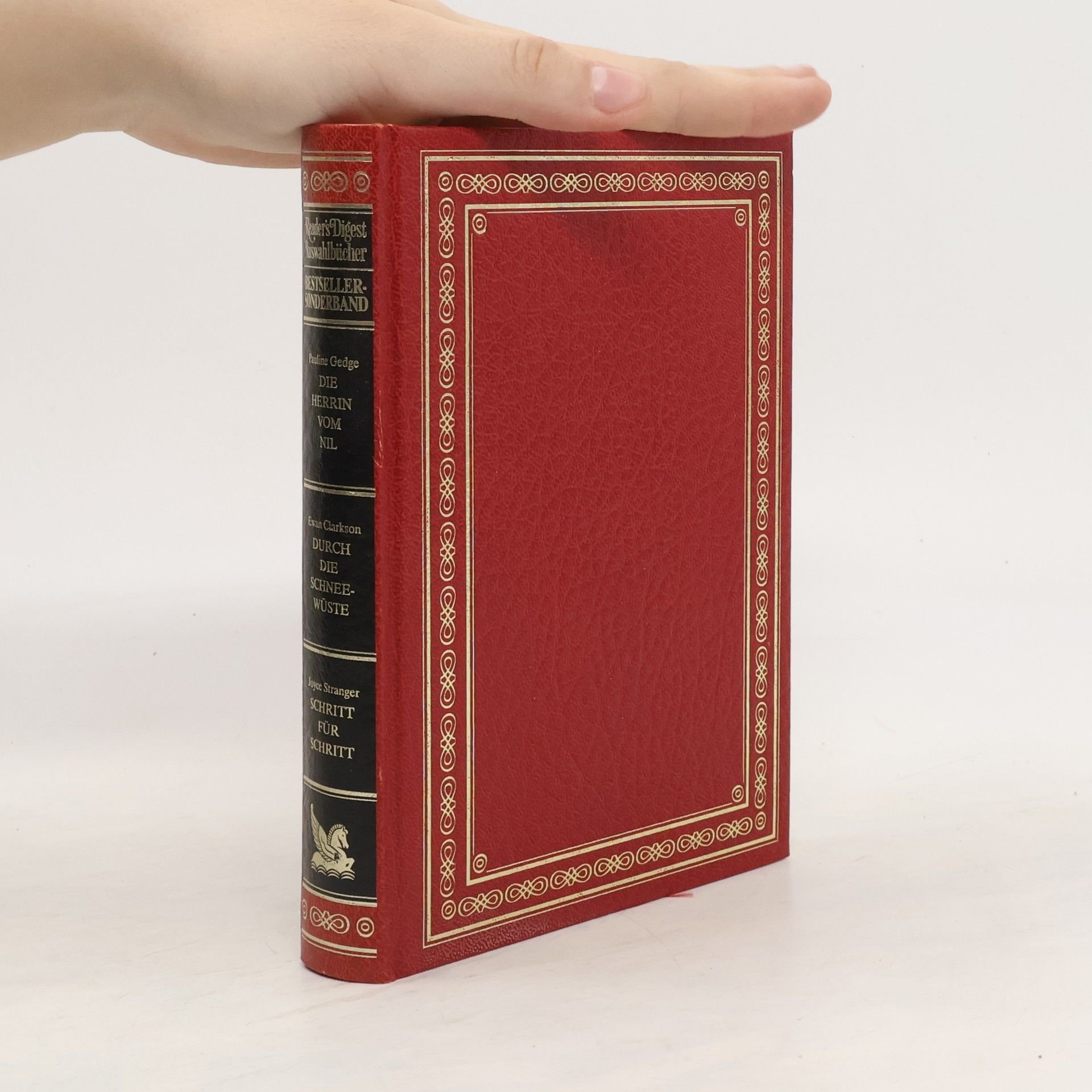 Pauline Gedge Reader's Digest Auswahlbücher. Die Herrin vom Nil. Durch die Schneewüste. Schritt für Schritt