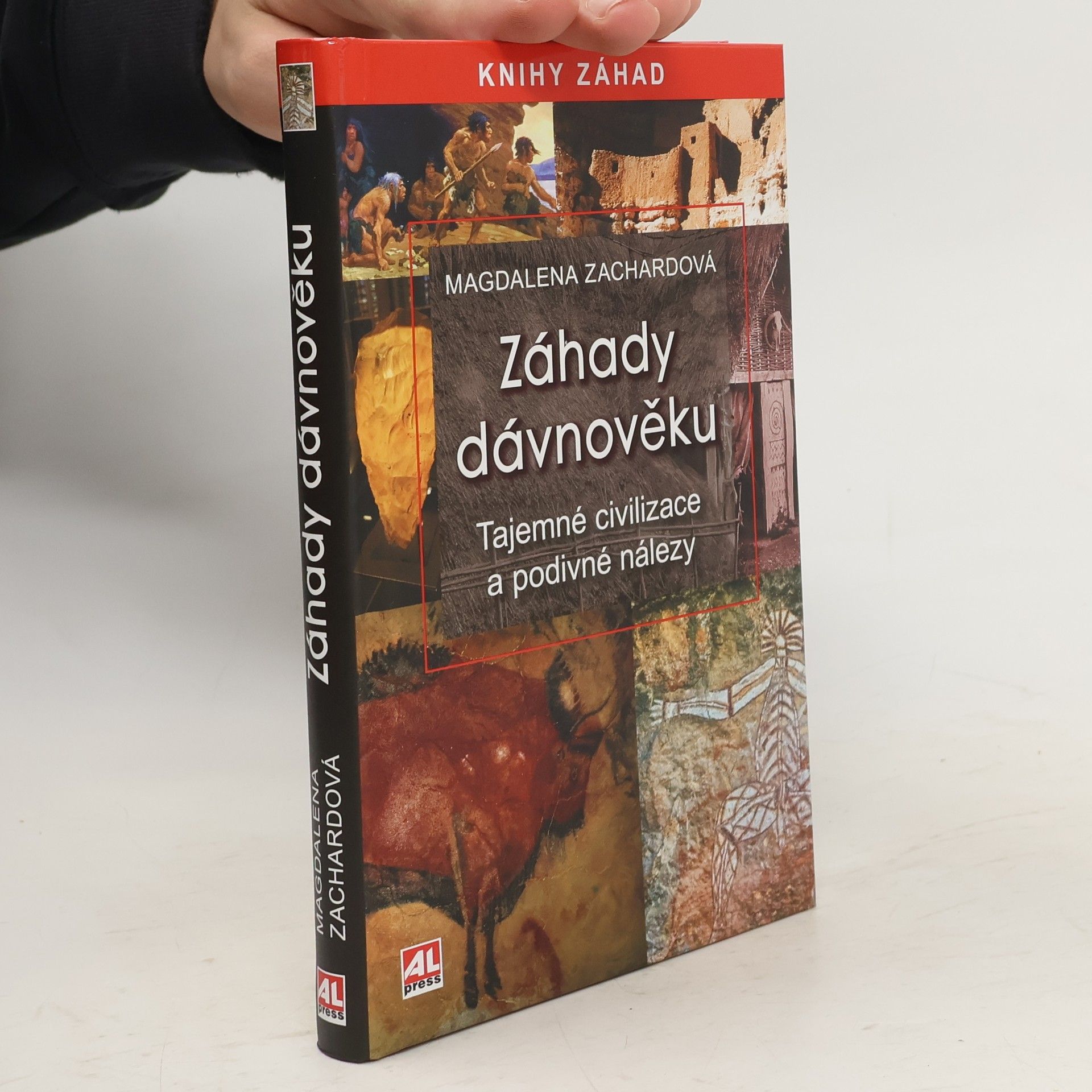 Magdalena Zachardová Záhady dávnověku: tajemné civilizace a podivné nálezy