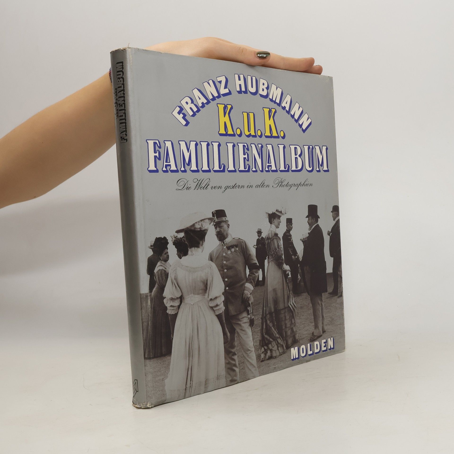 Franz Hubmann K.U.K. Familienalbum