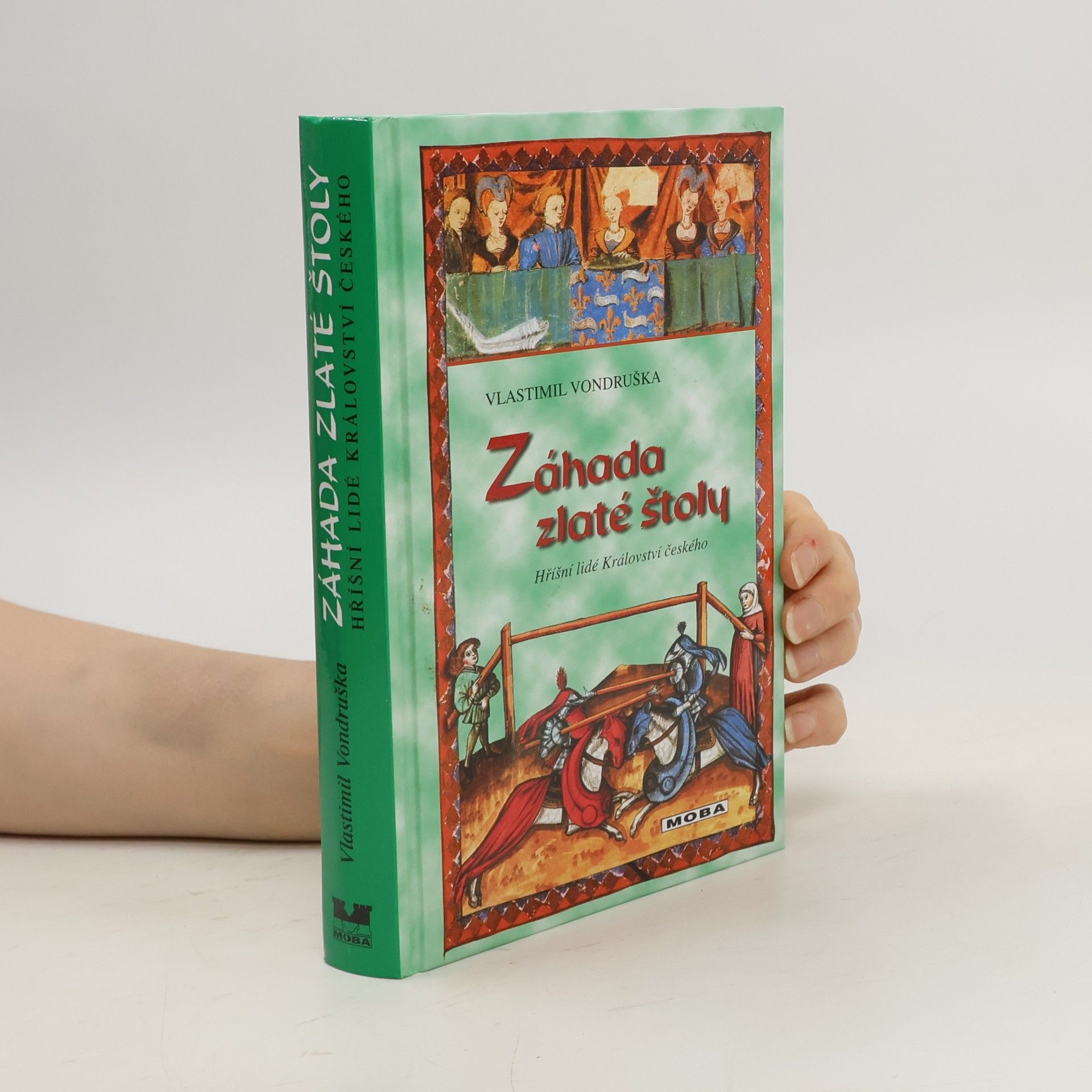 Vlastimil Vondruška Záhada zlaté štoly, aneb, Tři zločiny, které rozřešil královský prokurátor Oldřich z Chlumu