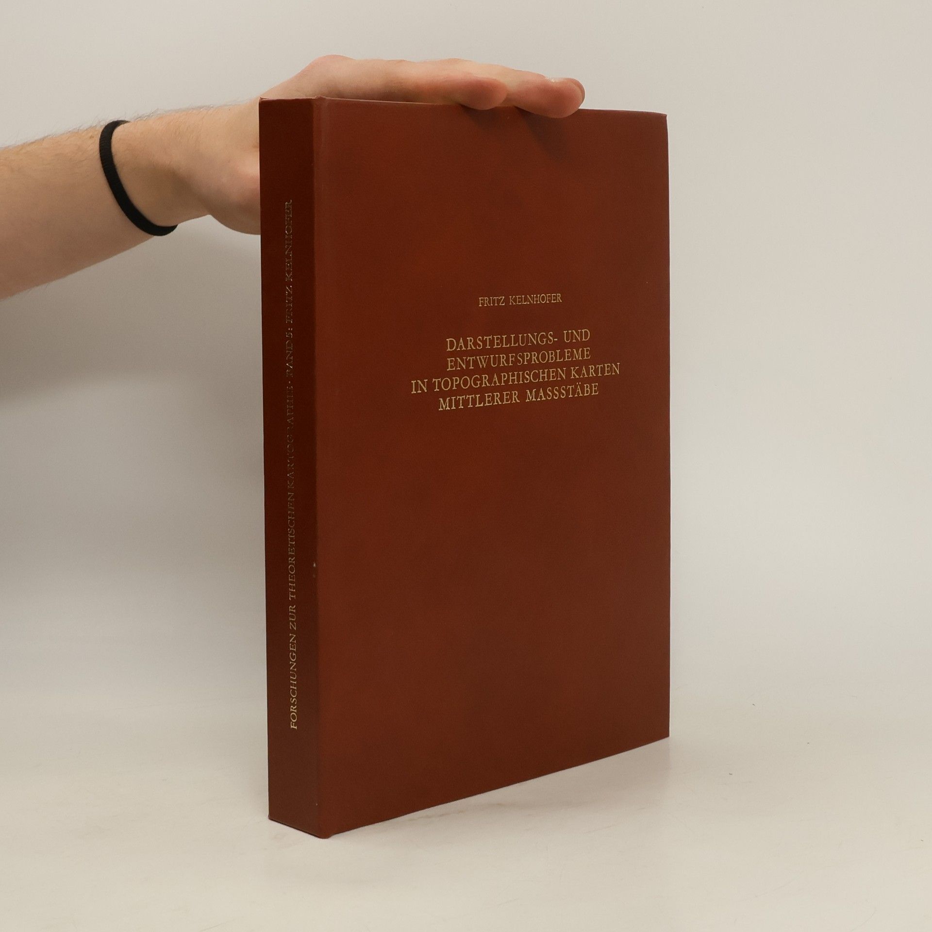 Fritz Kelnhofer Darstellungs- und Entwurfsprobleme in topographischen Karten mittlerer Massstäbe