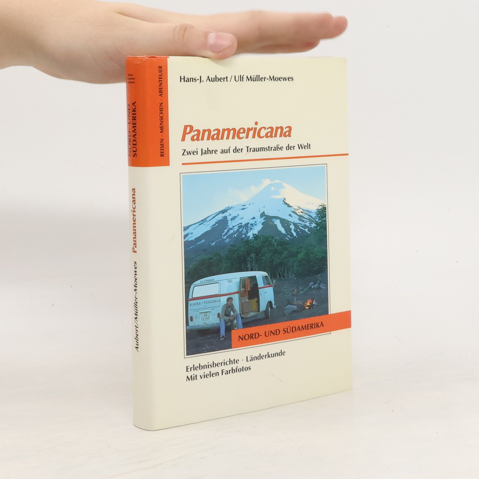 Hans-J. Aubert Panamericana. Zwei Jahre auf der Traumstraße der Welt