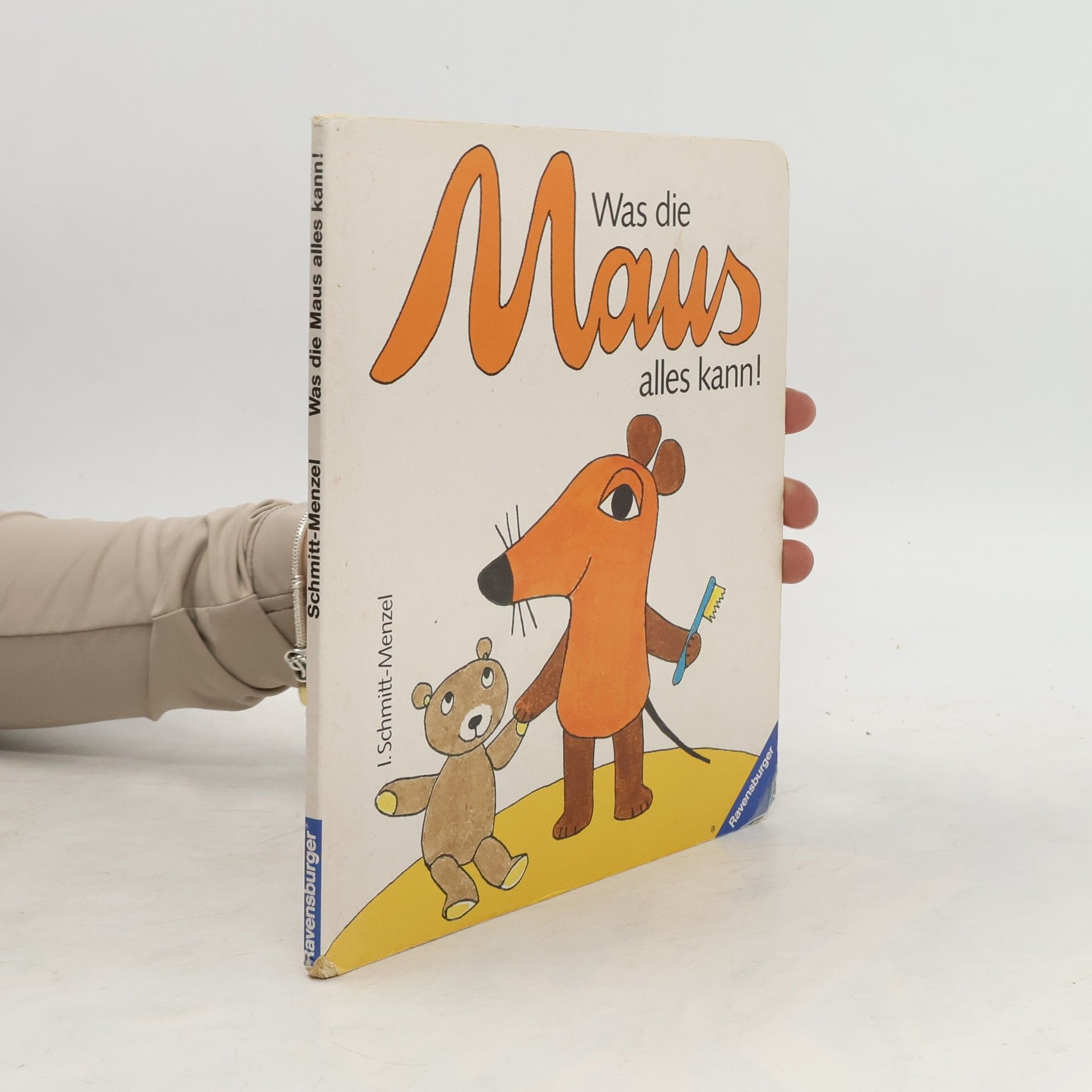 Isolde Schmitt-Menzel Was die Maus alles kann!