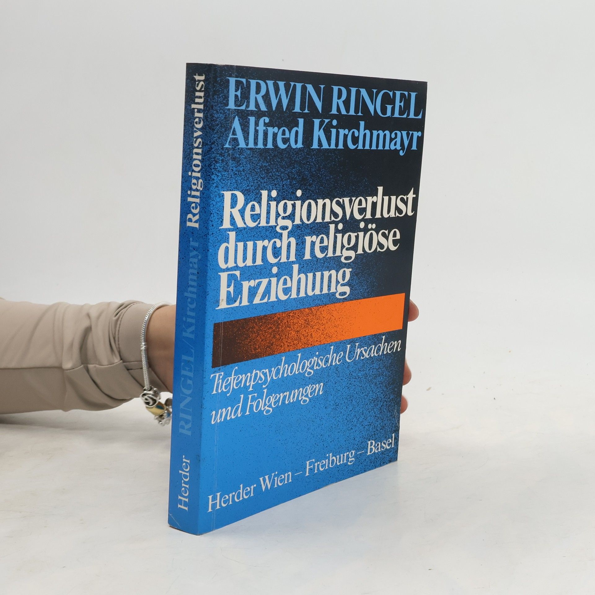 Erwin Ringel Religionsverlust durch religiöse Erziehung