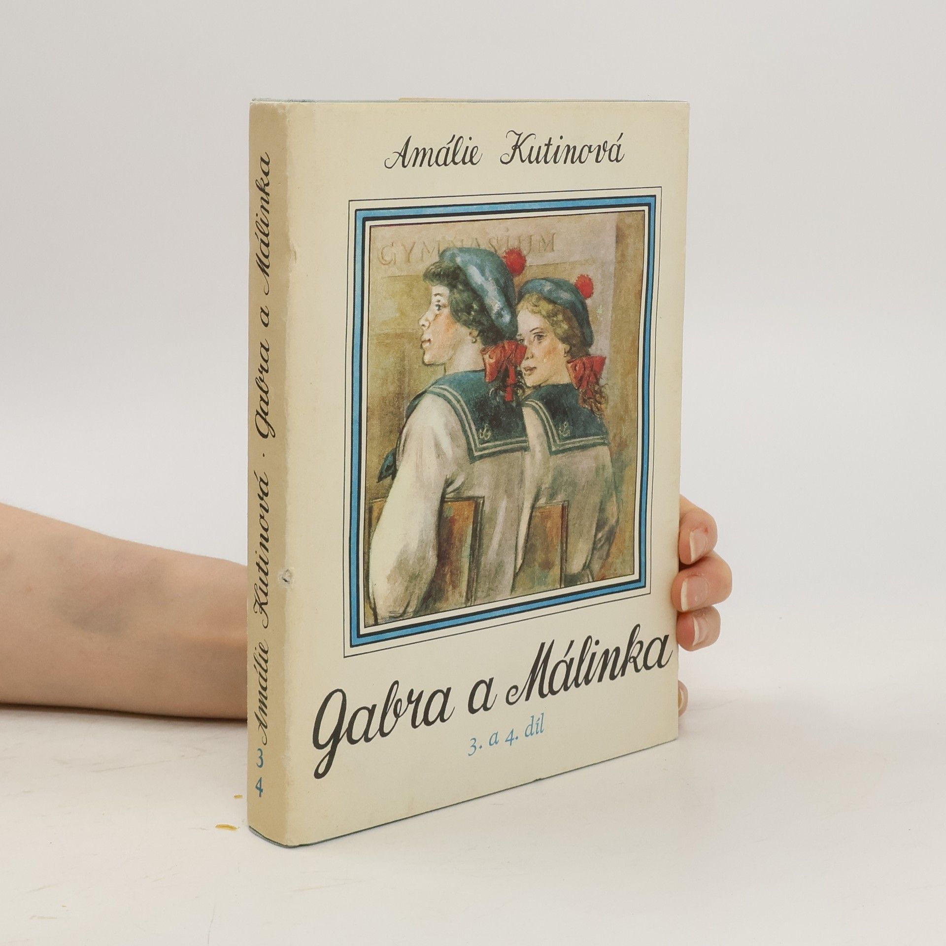 Amálie Kutinová Gabra a Málinka 3. a 4. díl