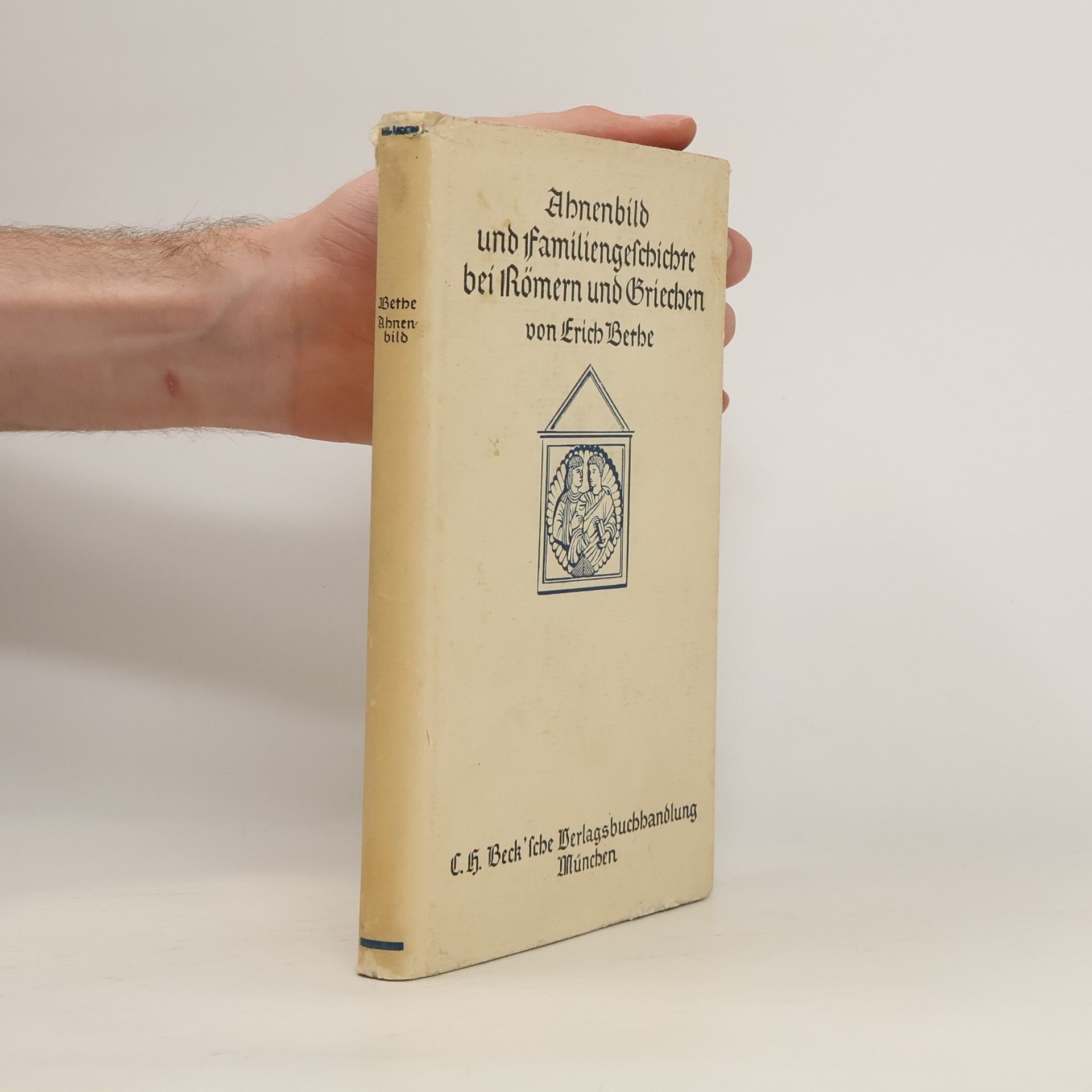 Erich Bethe Ahnenbild und Familiengeschichte bei Römern und Griechen