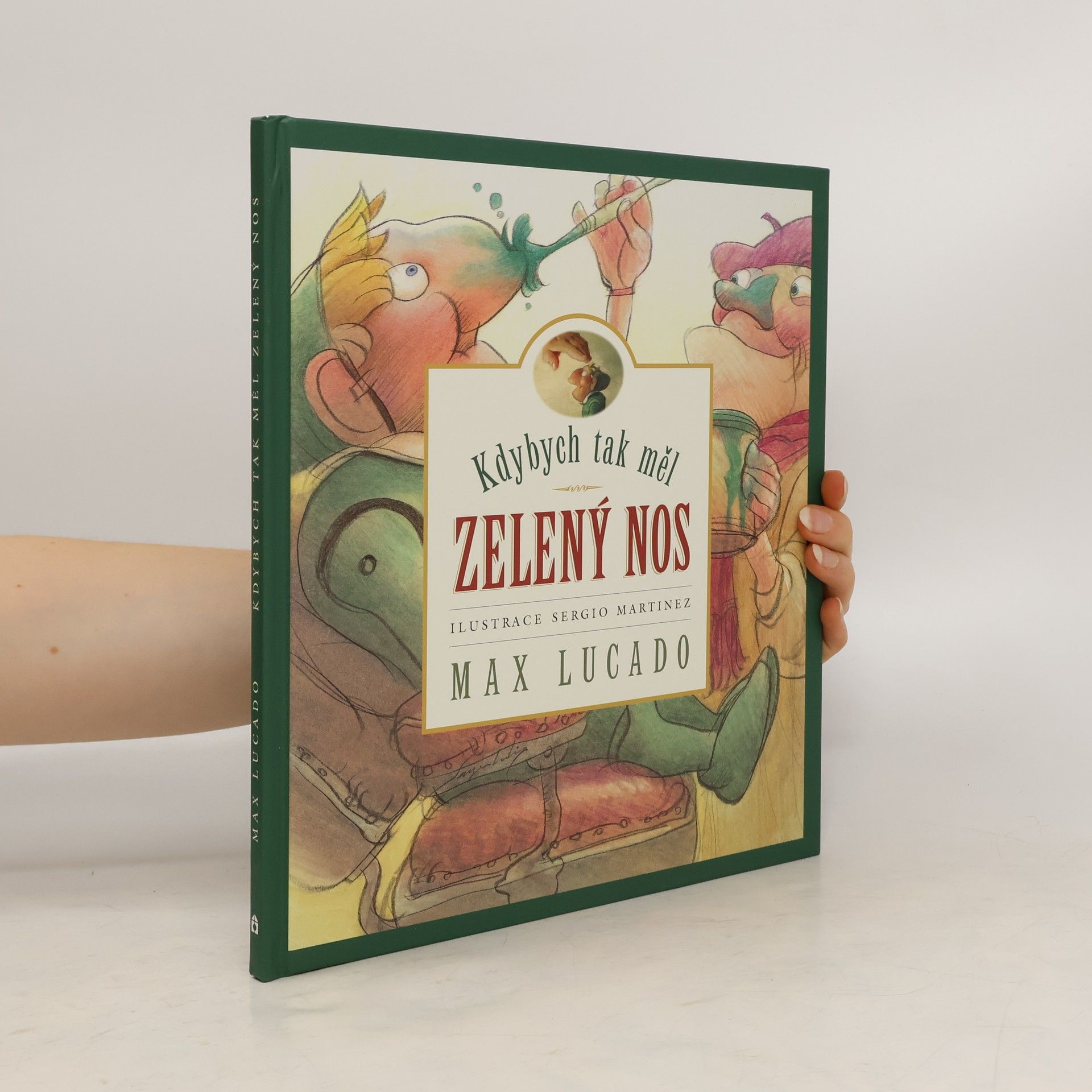 Max Lucado Kdybych tak měl zelený nos