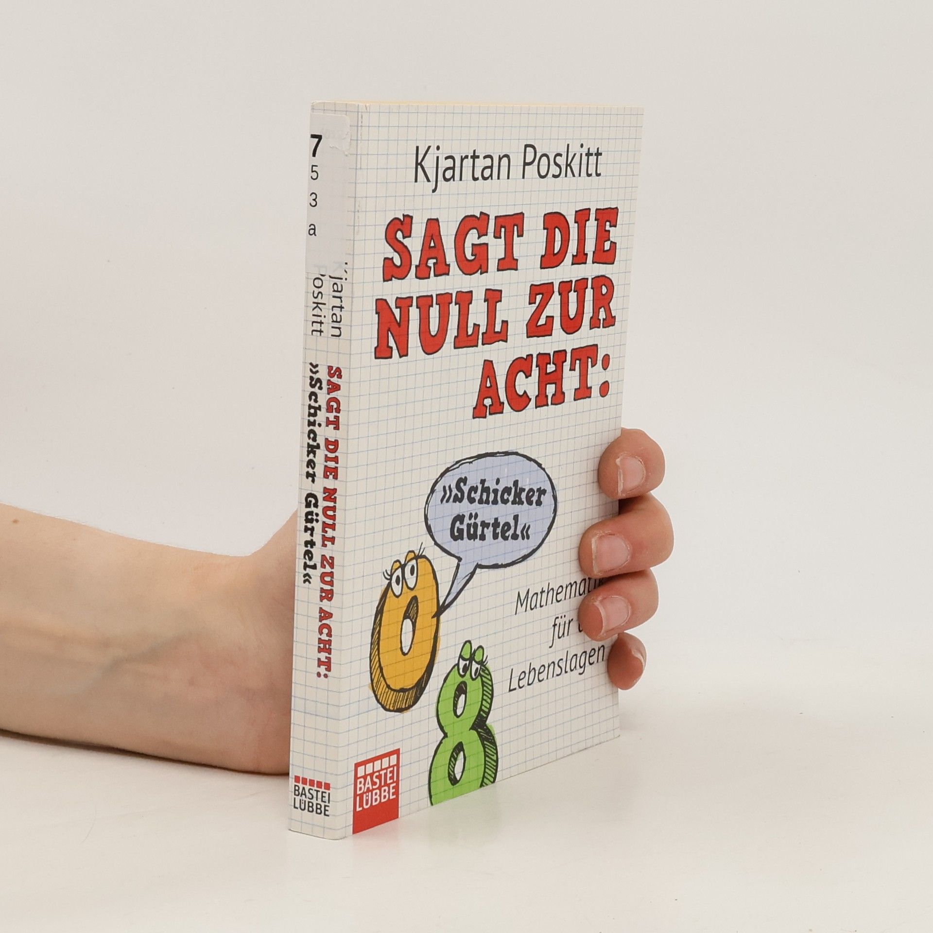 Kjartan Poskitt Sagt die Null zur Acht: "schicker Gürtel"