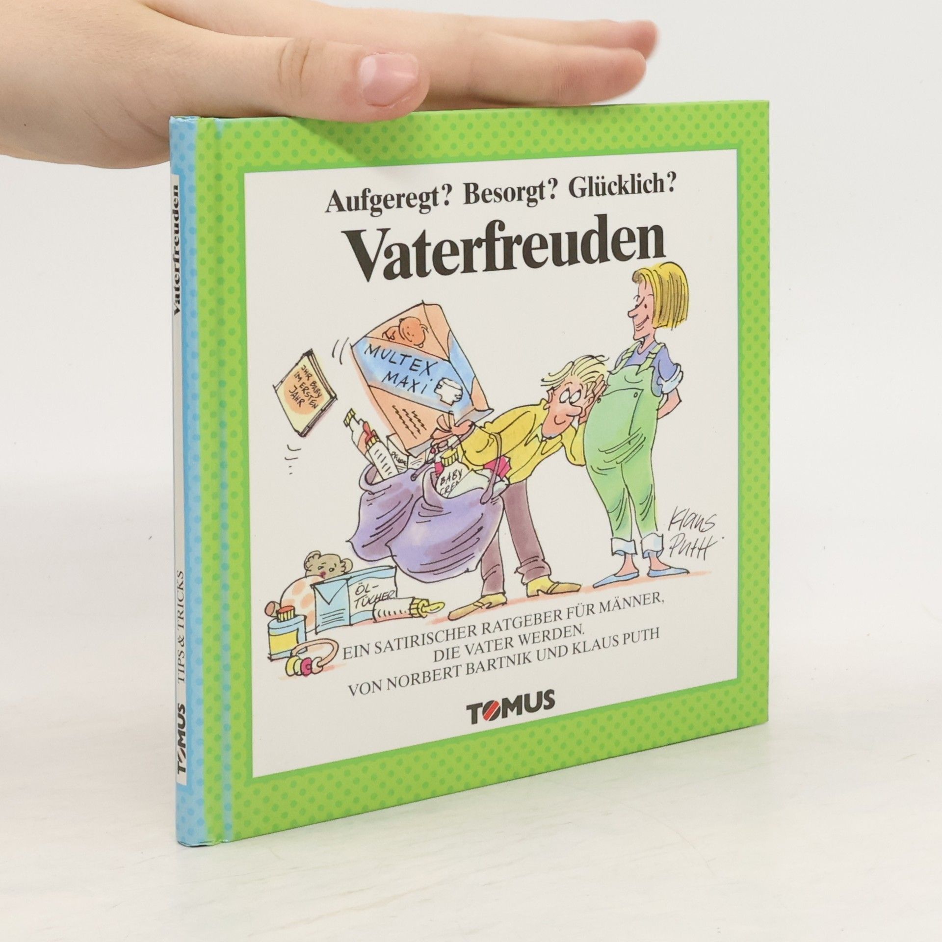 Norbert Bartnik Aufgeregt? Besorgt? Glücklich? Vaterfreuden