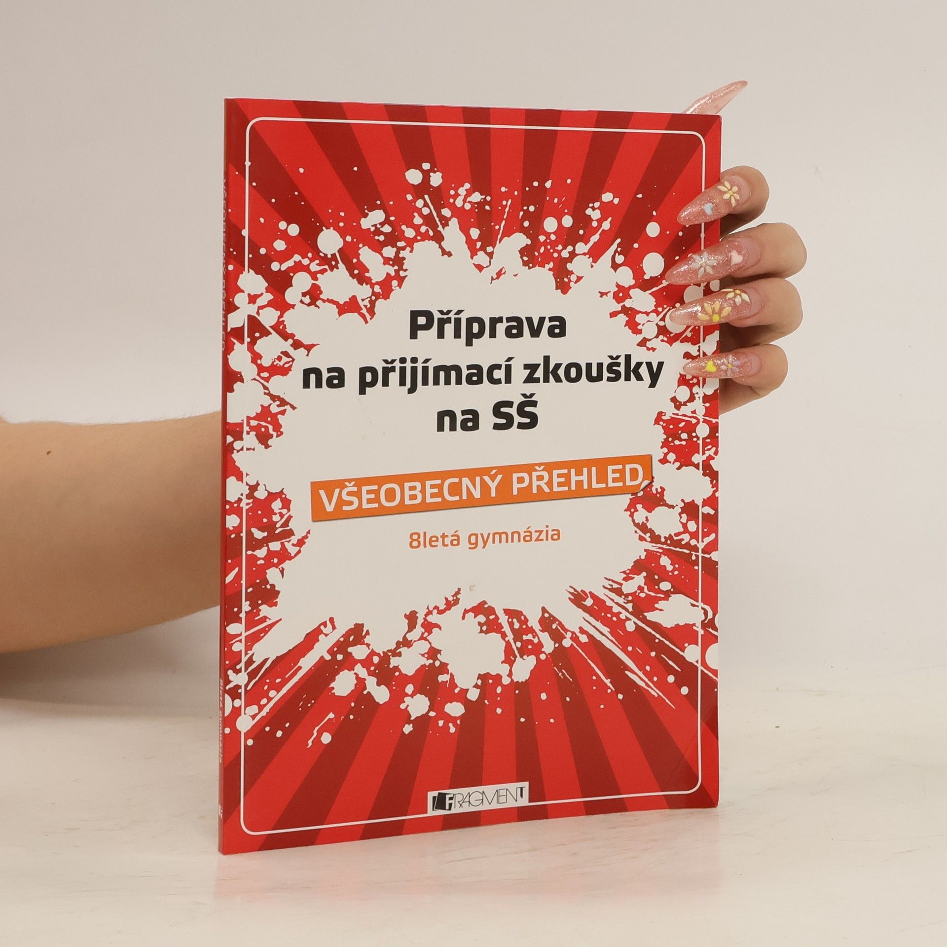 Jaroslav Eisler Příprava na přijímací zkoušky na SŠ. Všeobecný přehled. 8letá gymnázia