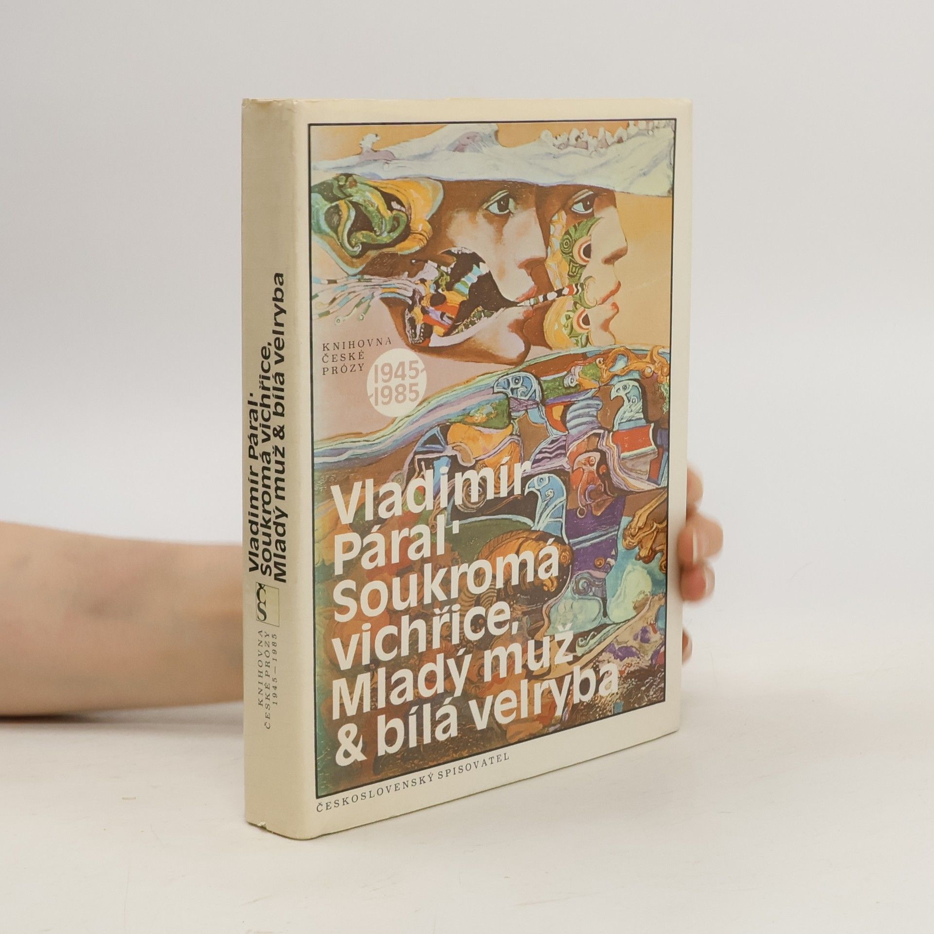 Vladimír Páral Soukromá vichřice. Mladý muž & bílá velryba