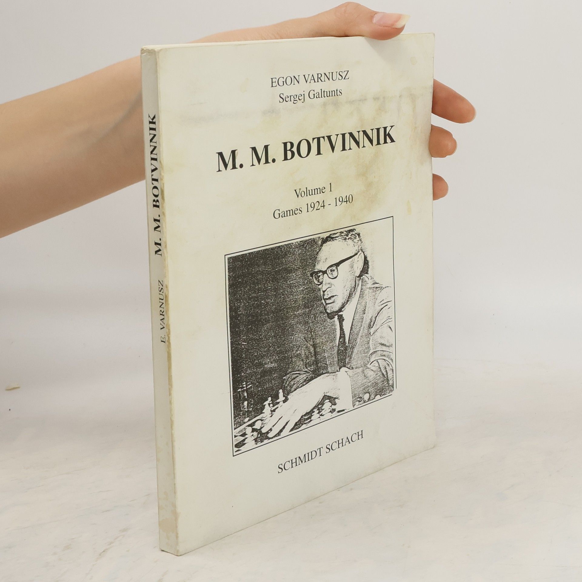 Egon Varnusz M. M. Botvinnik. Volume 1. Games 1924-1940