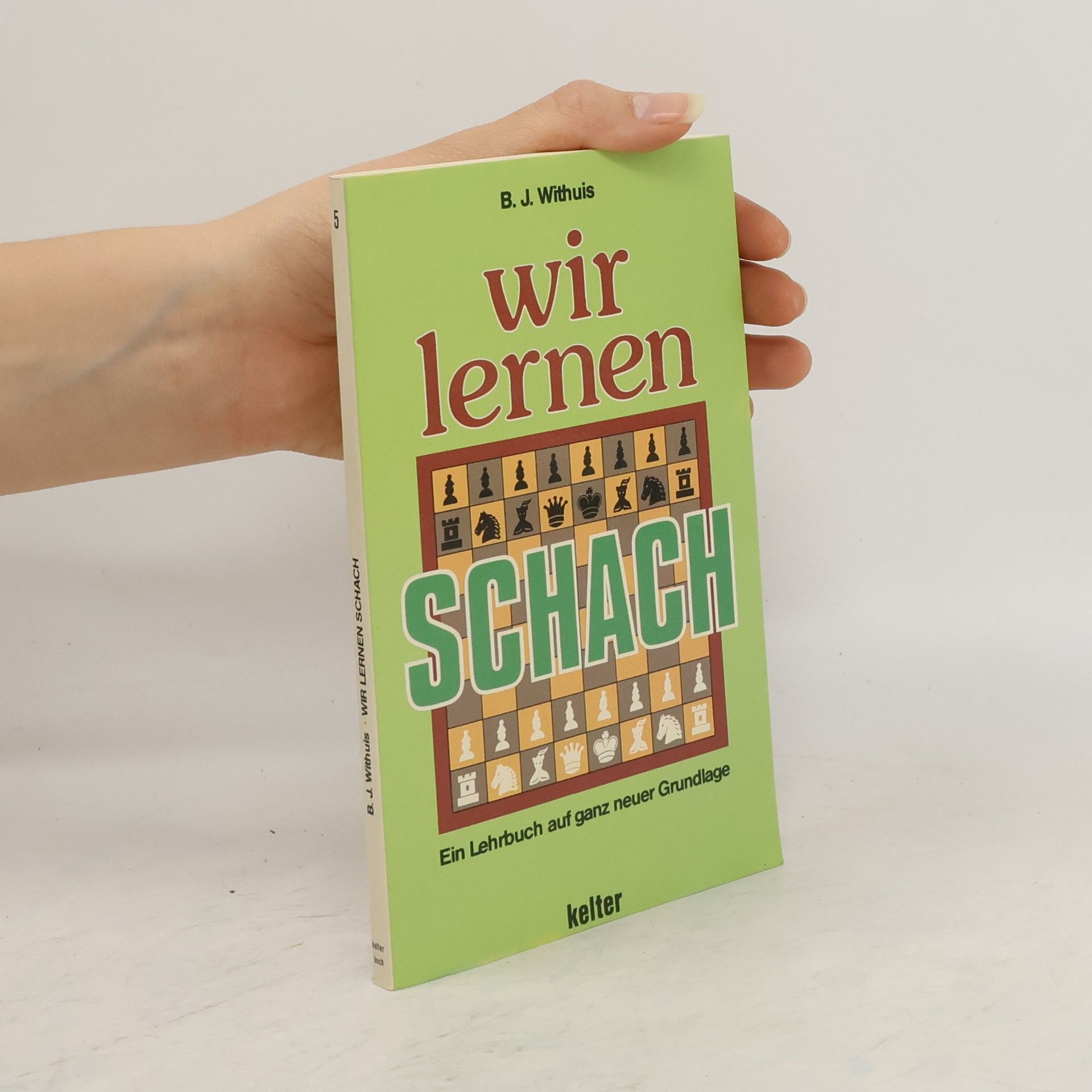 B. J. Withuis Wir lernen Schach