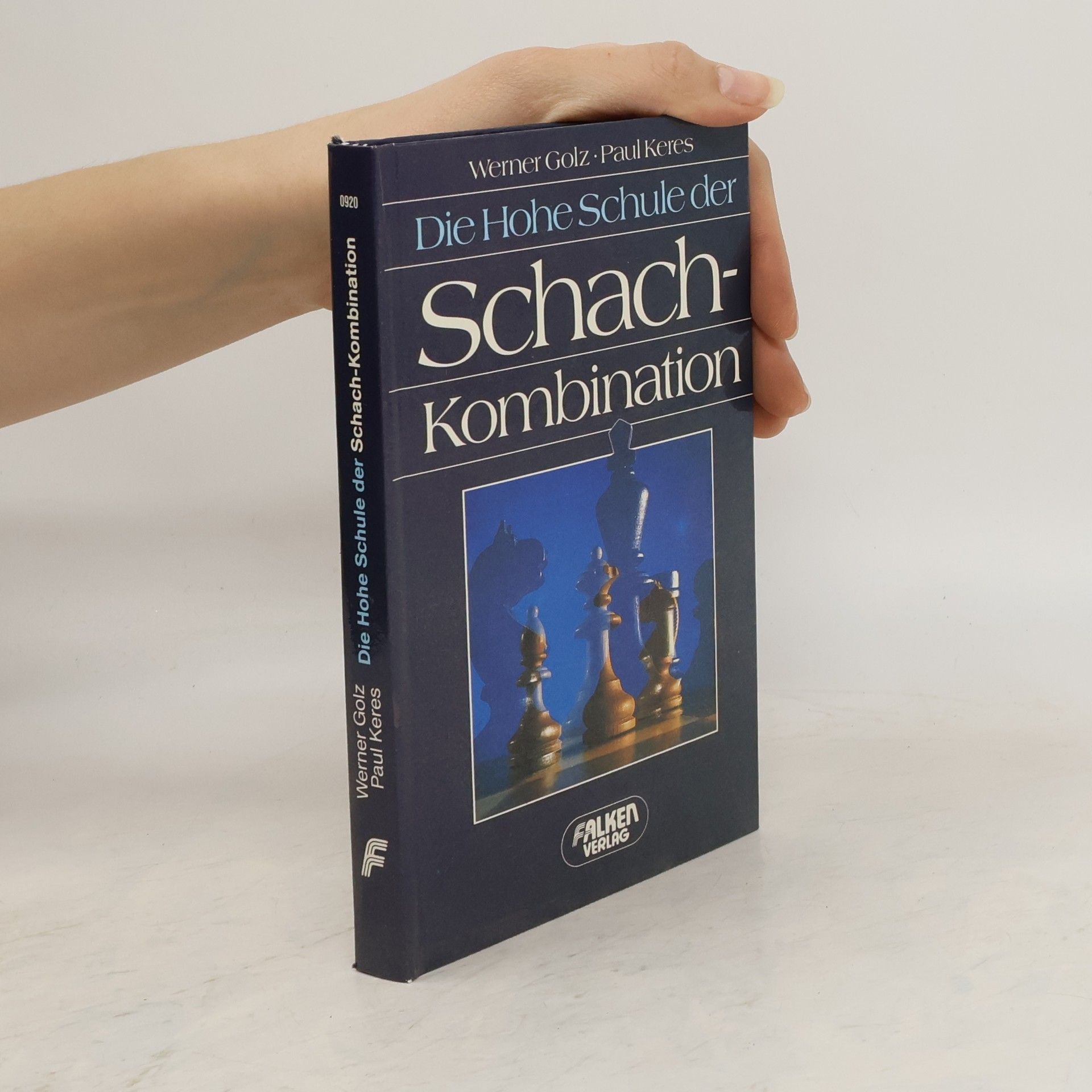 Werner Golz Die hohe Schule der Schachkombination