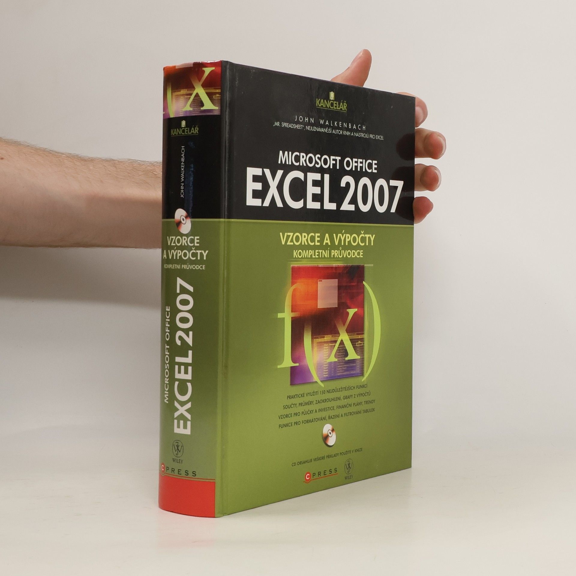 John Walkenbach Microsoft Office Excel 2007 : kompletní průvodce vzorci a výpočty