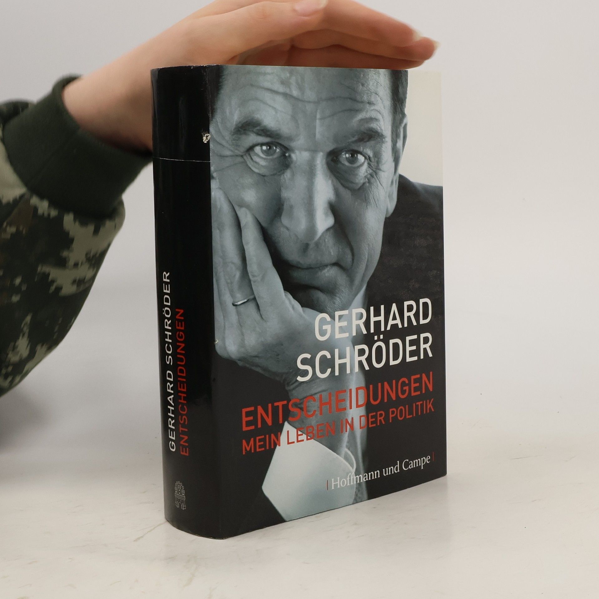 Gerhard Schröder Entscheidungen. Mein Leben in der Politik