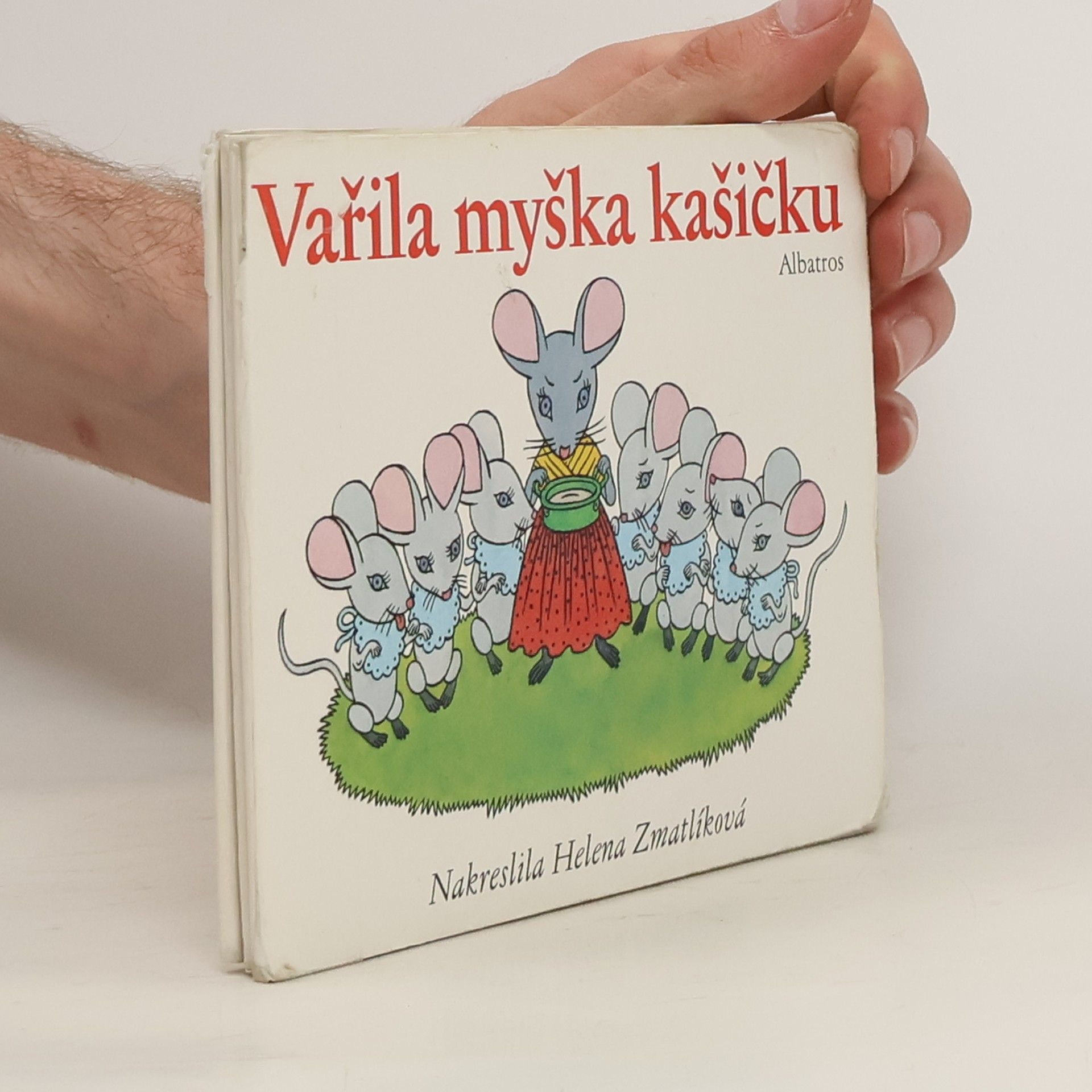 Olga Štruncová Vařila myška kašičku