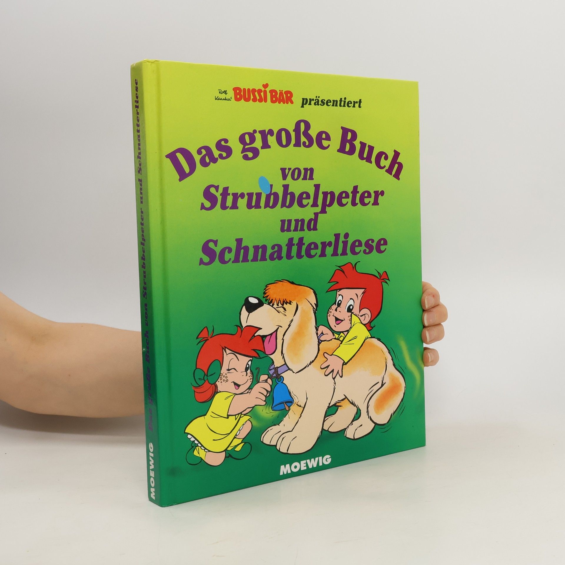 Bernd Gärtig Das Grosse Buch von Strubbelpeter und Schnatterliese