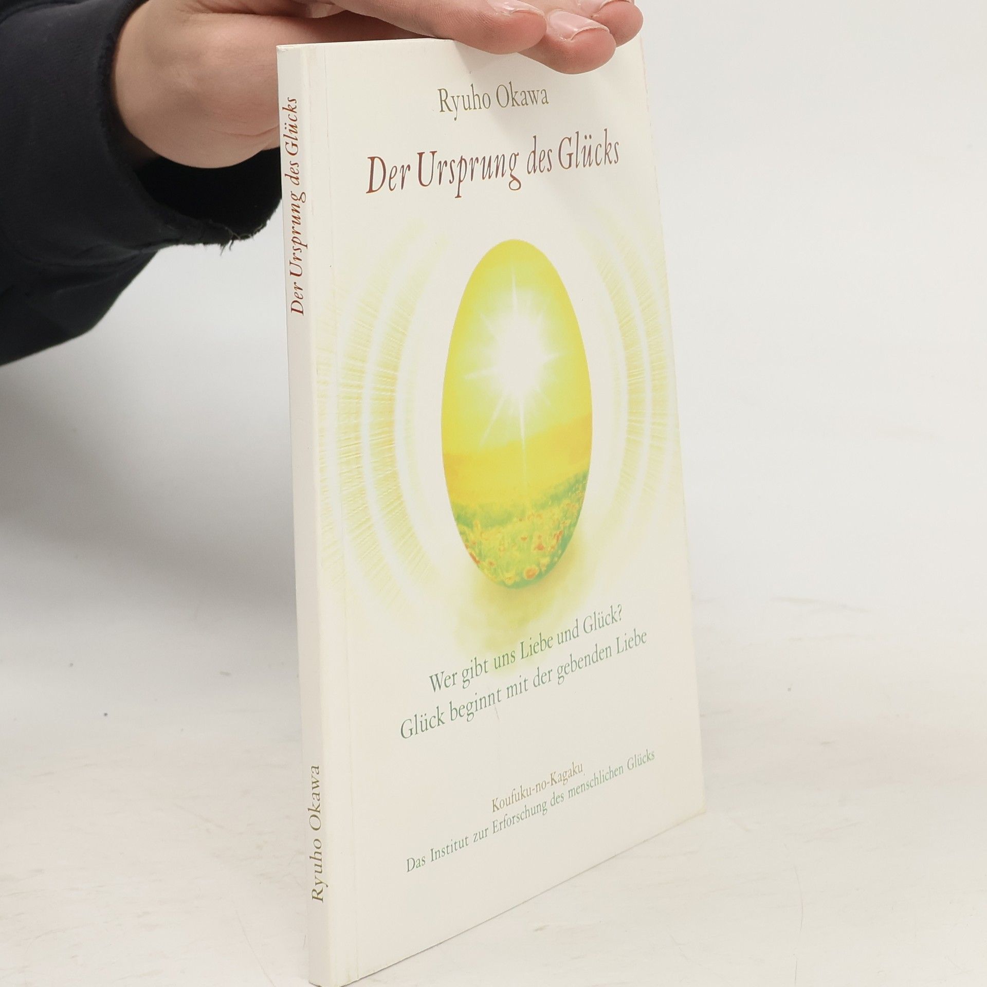 Ryūhō Ōkawa Der Ursprung des Glücks