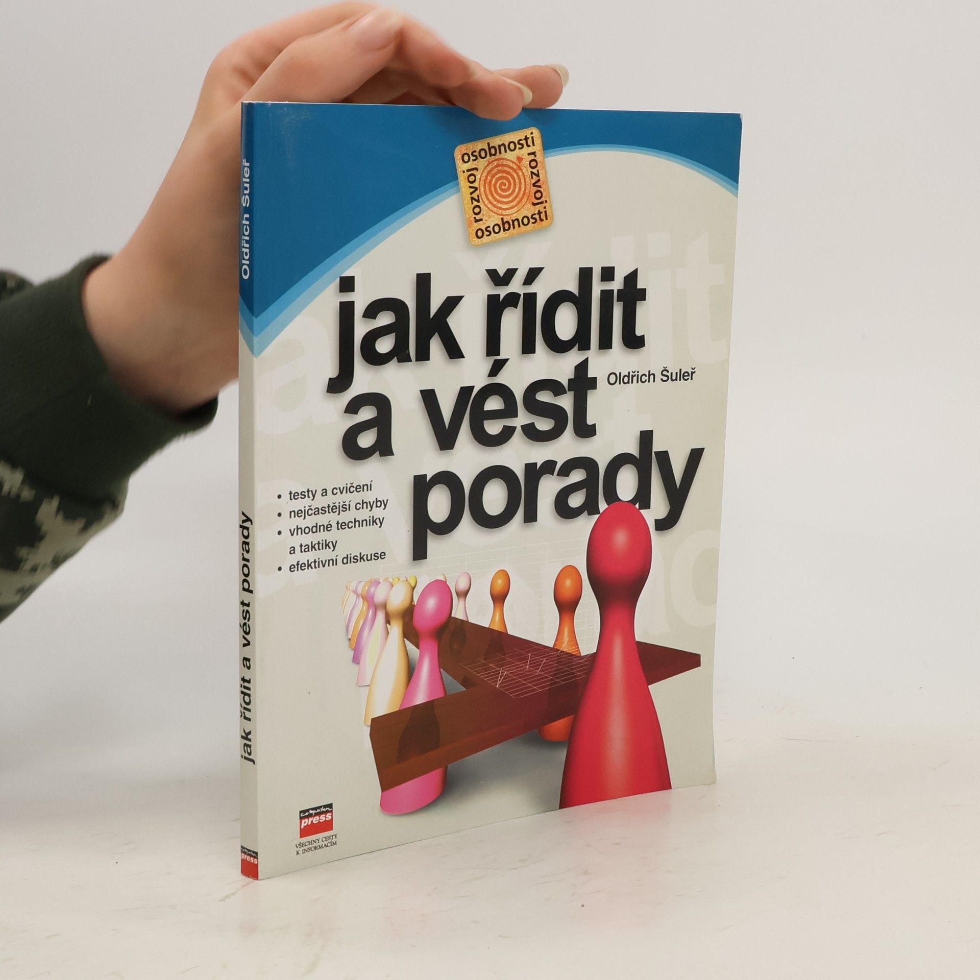 Oldřich Šuleř Jak řídit a vést porady