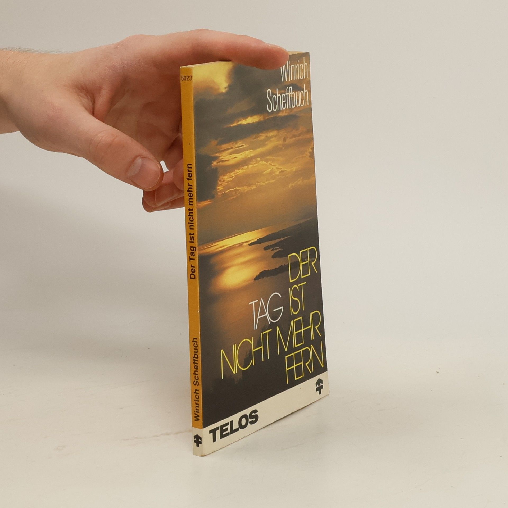 Winrich Scheffbuch Der Tag ist nicht mehr fern