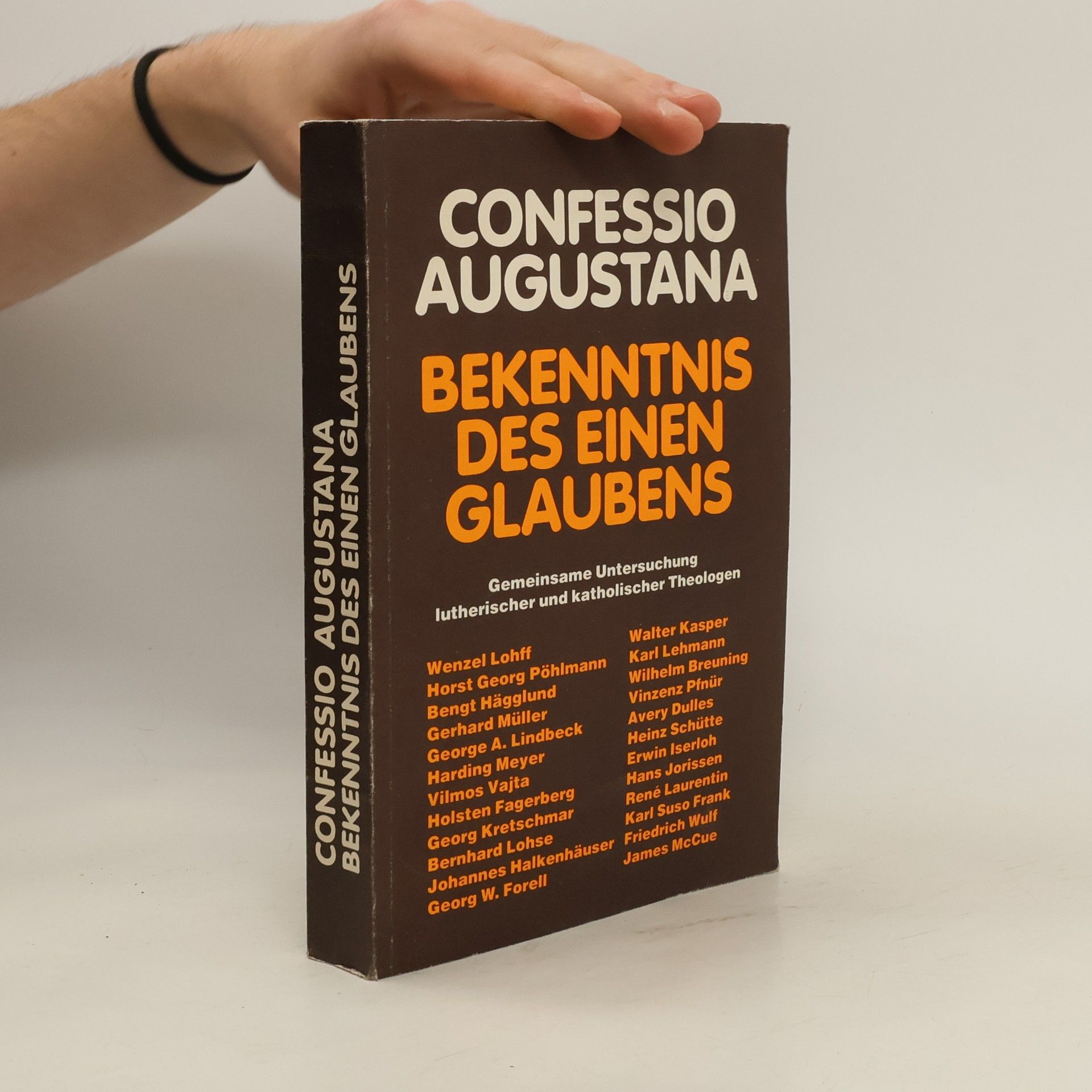 AA.VV. Confessio Augustana, Bekenntnis des einen Glaubens