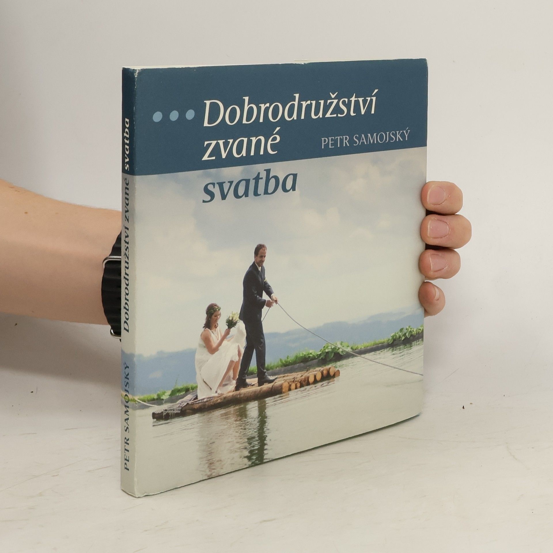 Dobrodružství zvané svatba