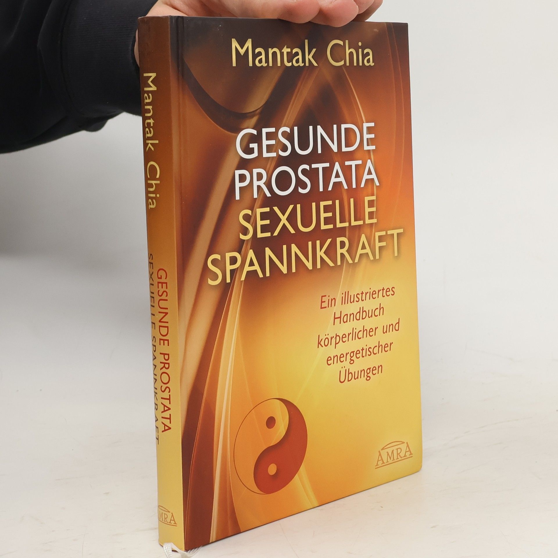 Mantak Chia Gesunde Prostata, sexuelle Spannkraft