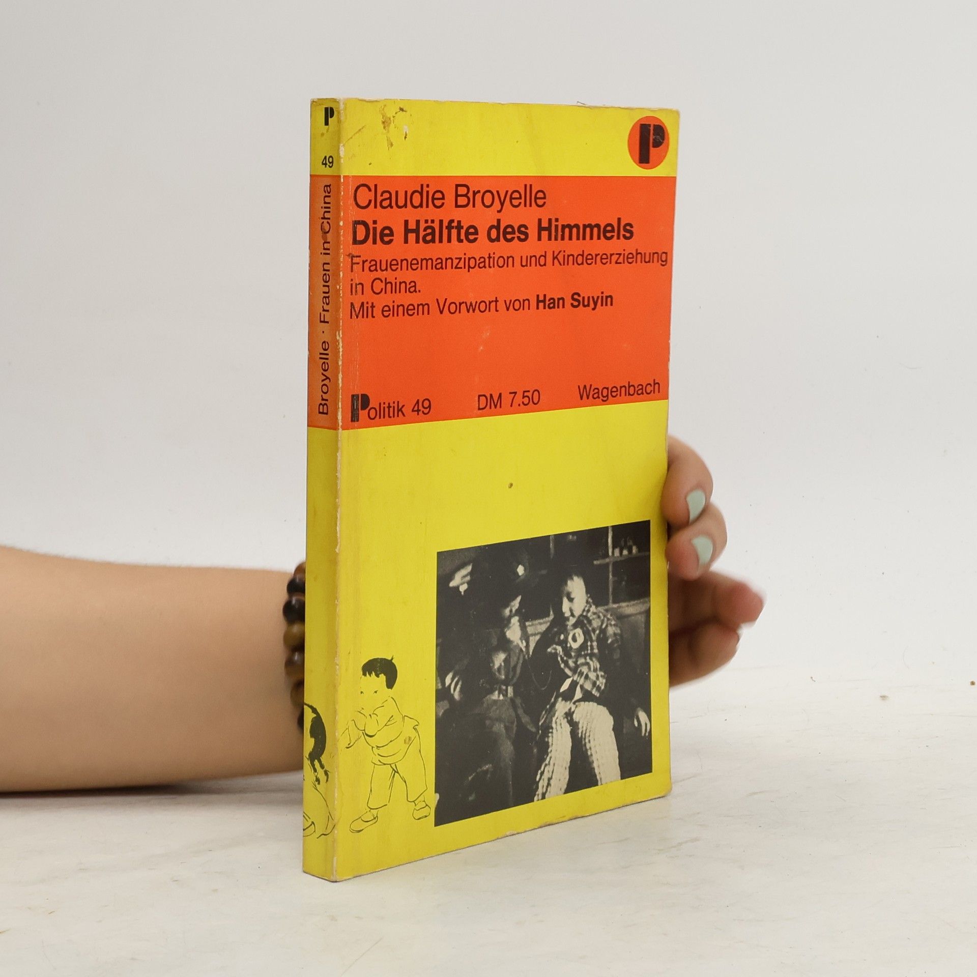 Claudie Broyelle Die Hälfte des himmels