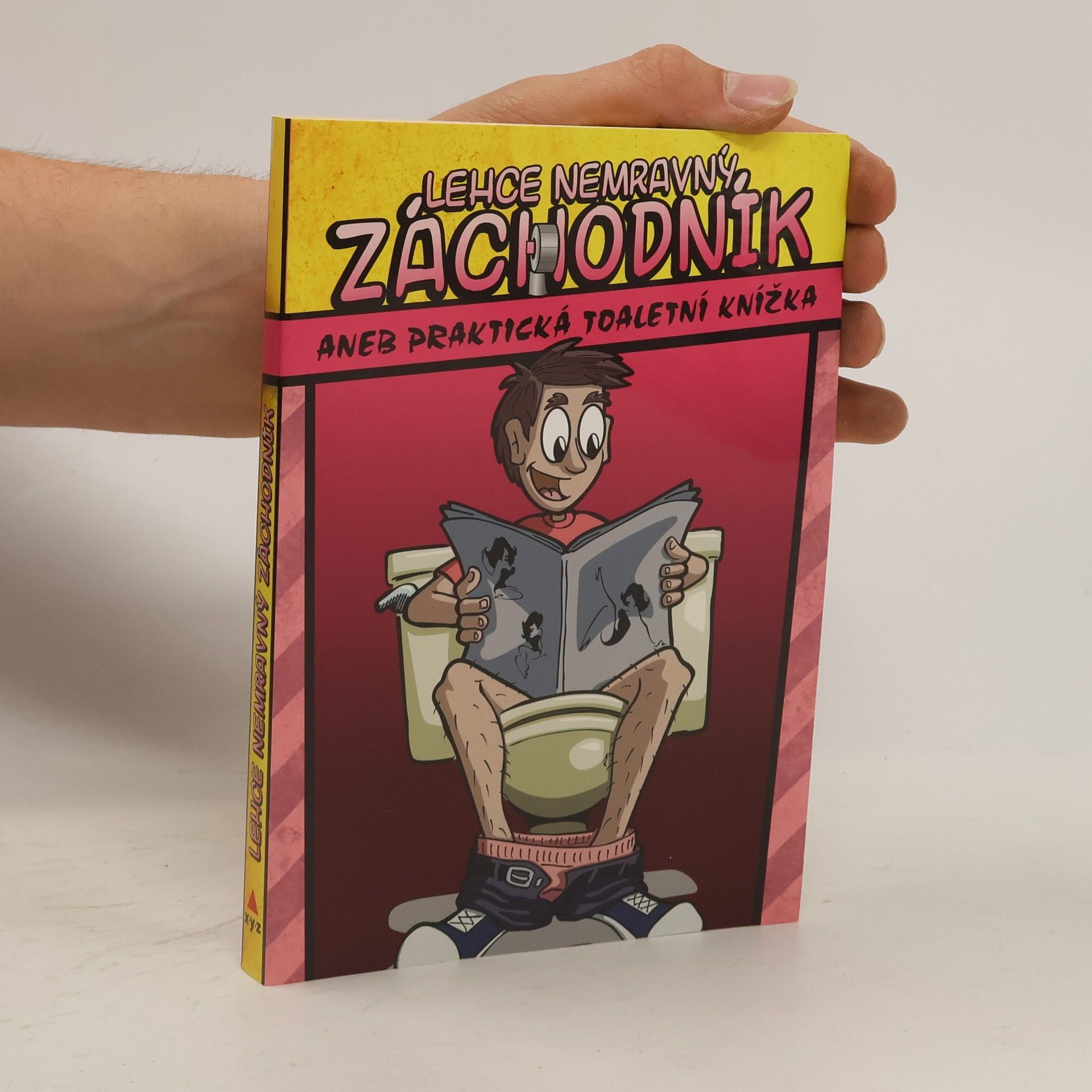 Jitka Moody Lehce nemravný záchodník, aneb, Praktická toaletní knížka
