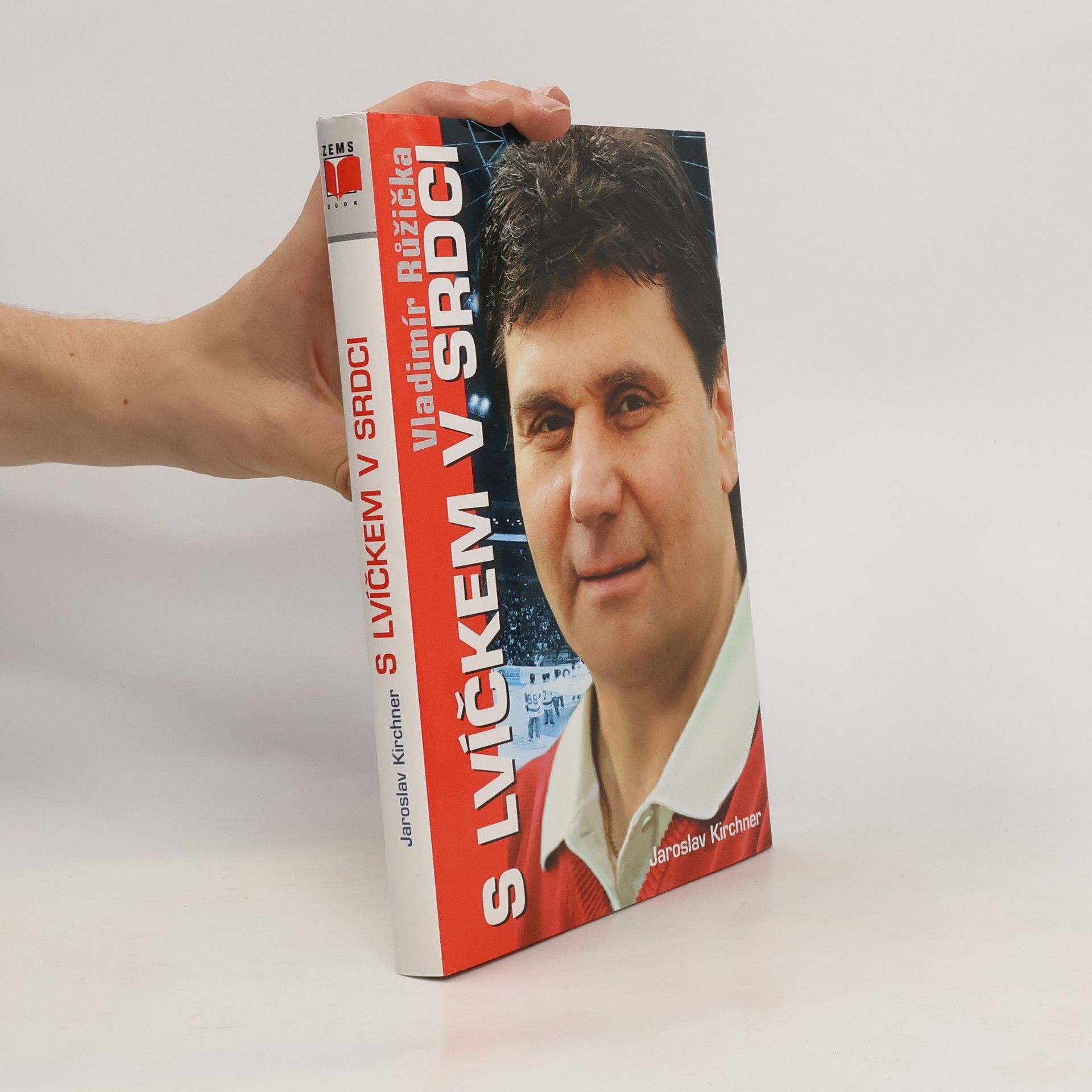 Jaroslav Kirchner Vladimír Růžička - S lvíčkem v srdci
