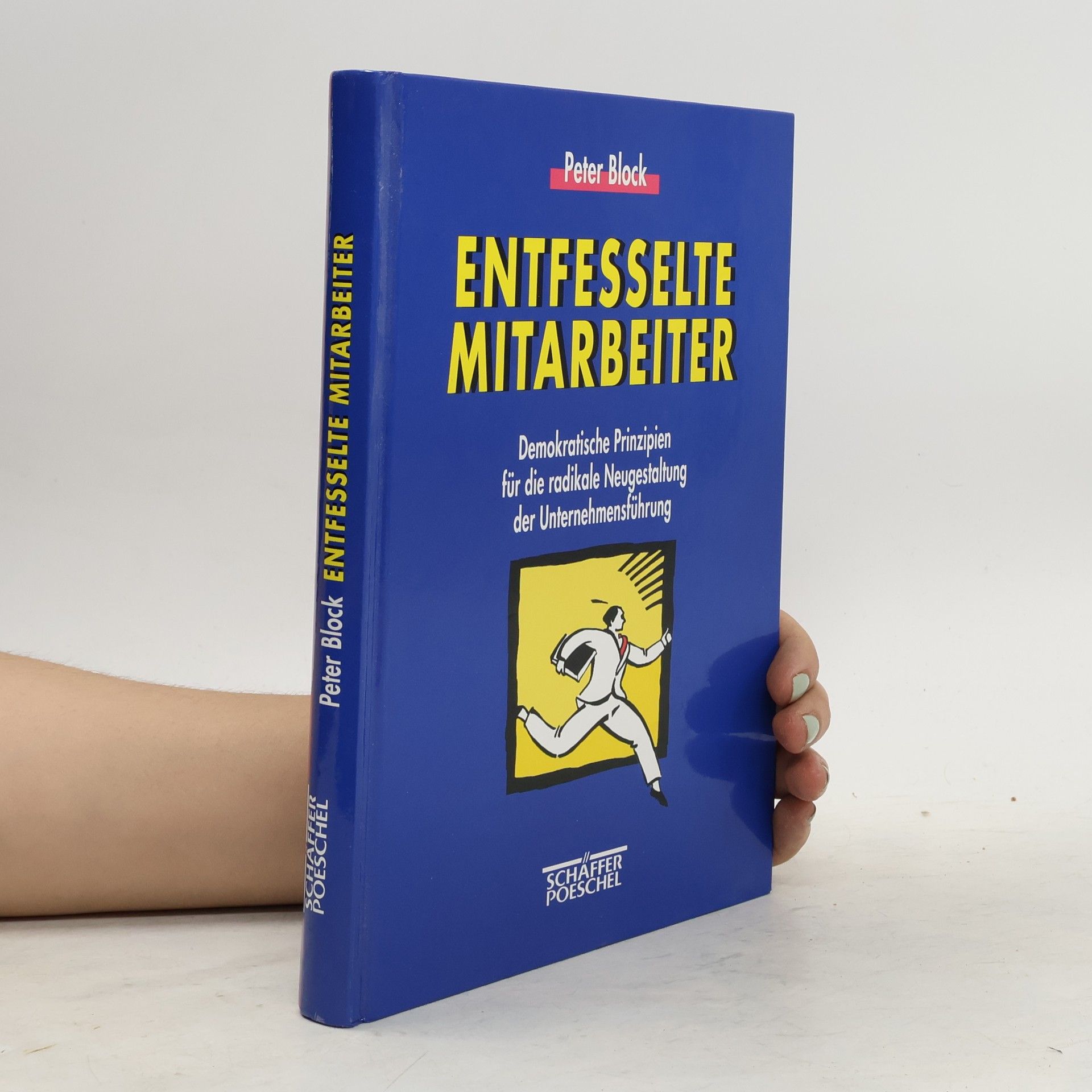 Peter Block Entfesselte Mitarbeiter
